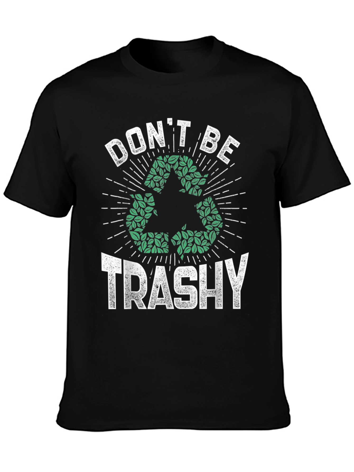 Eco-Friendly Dont Be Trashy Graphic Tee