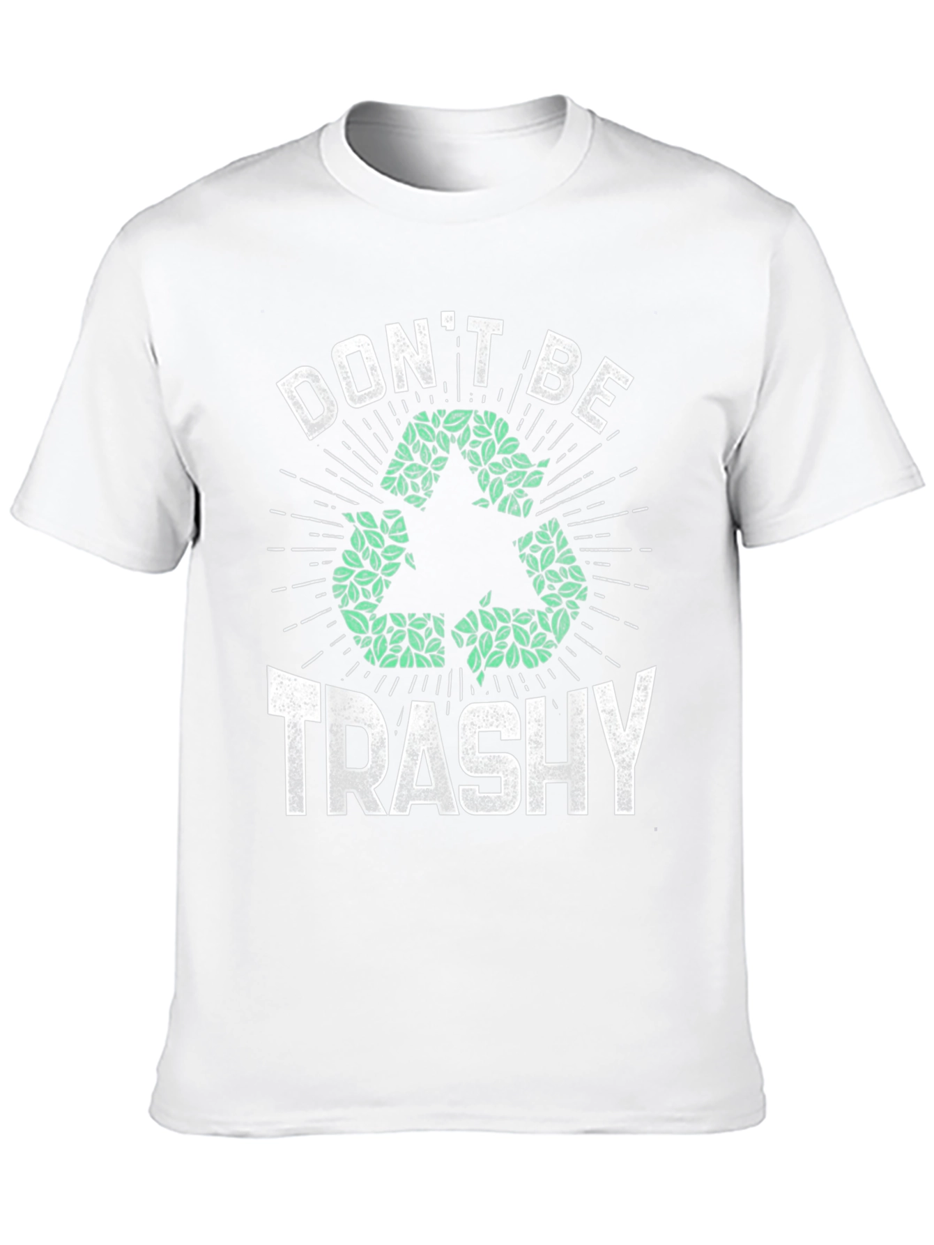 Eco-Friendly Dont Be Trashy Graphic Tee