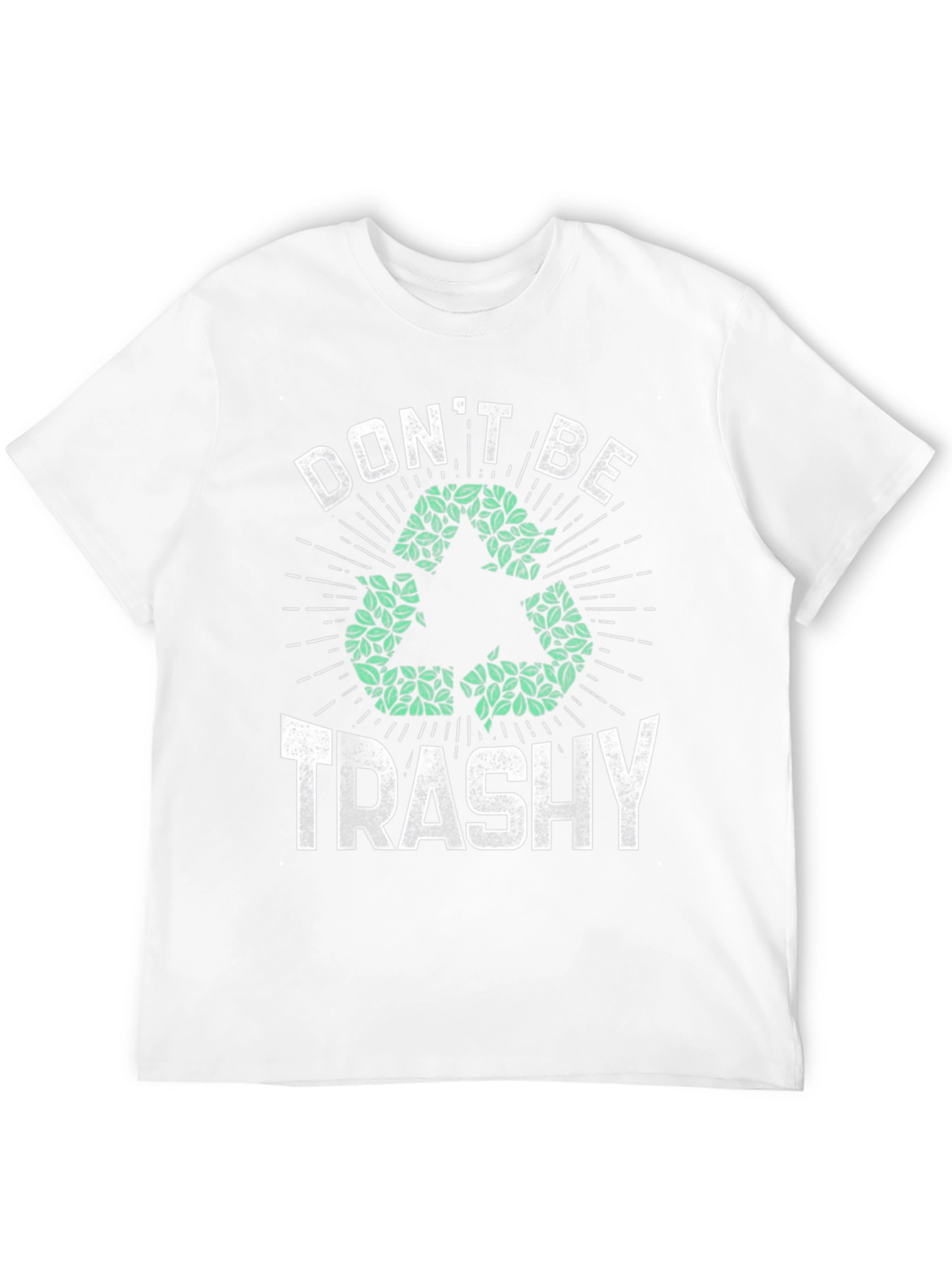 Eco-Friendly Dont Be Trashy Graphic Tee