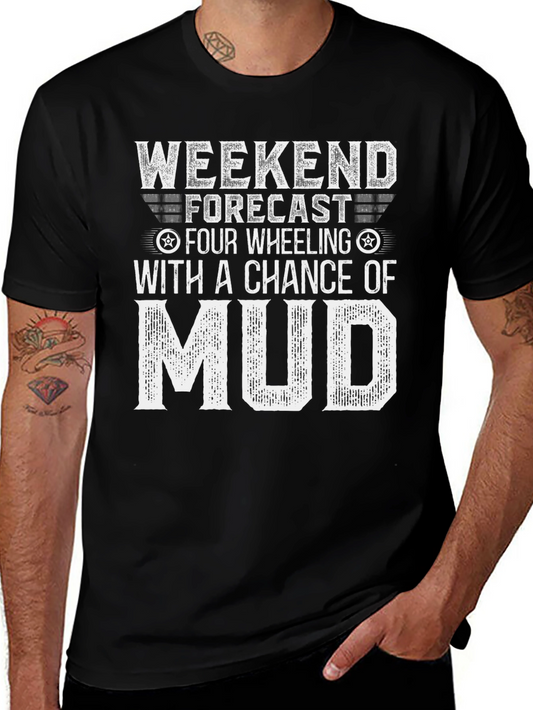 Weekend Four Wheeling & Mudding Black T-Shirt