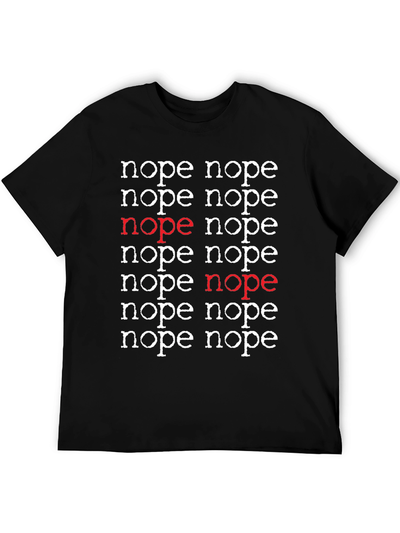 Nope T-Shirt - Funny Sarcastic Graphic Tee