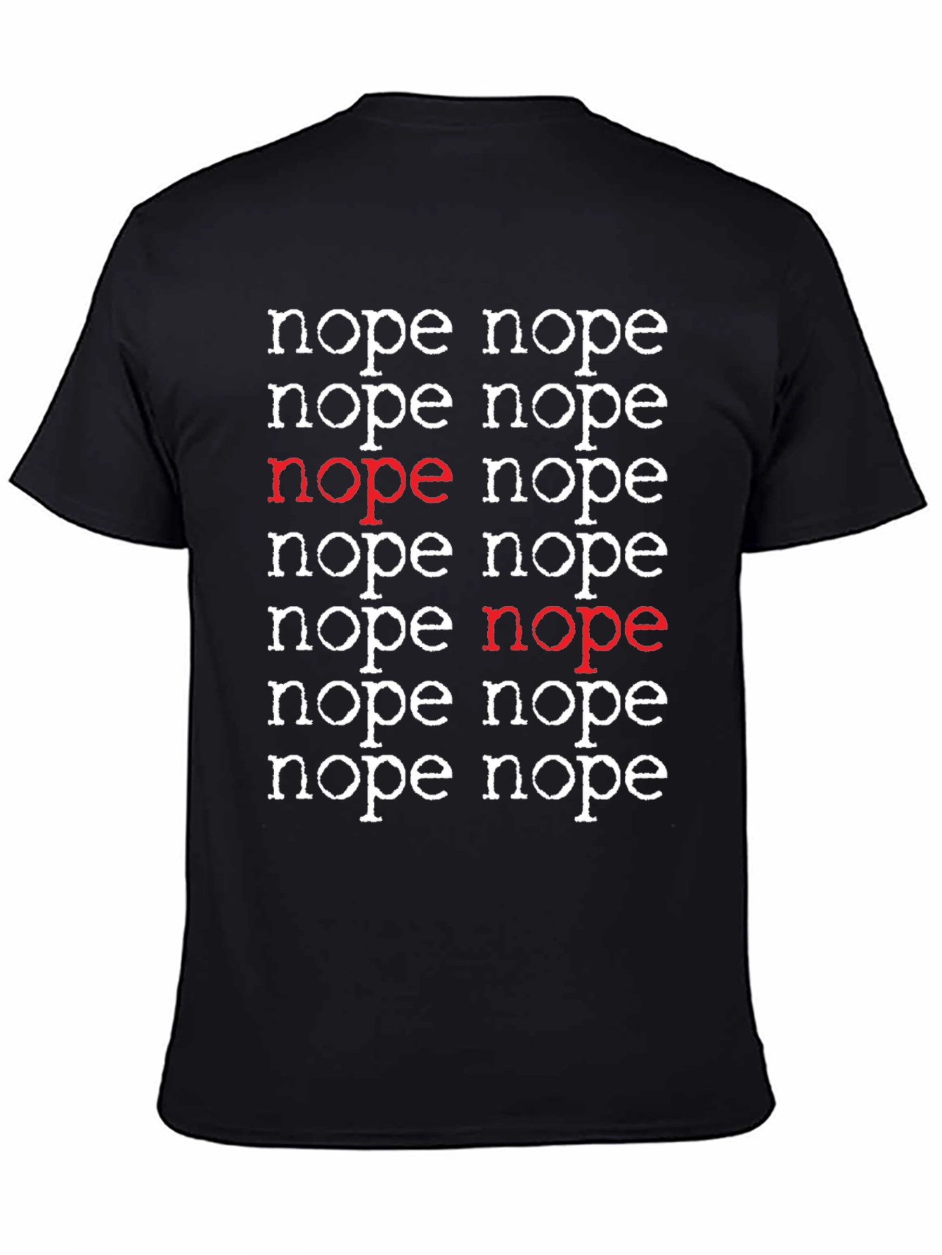 Nope T-Shirt - Funny Sarcastic Graphic Tee