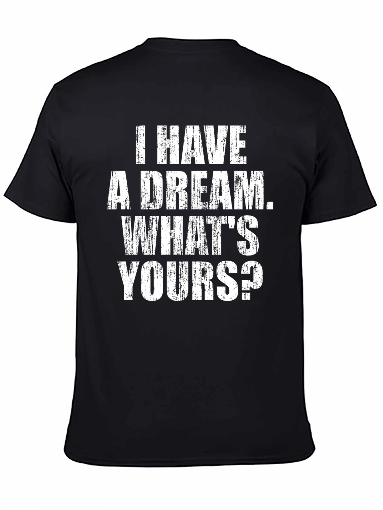 I Have a Dream T-Shirt - Black Graphic Tee