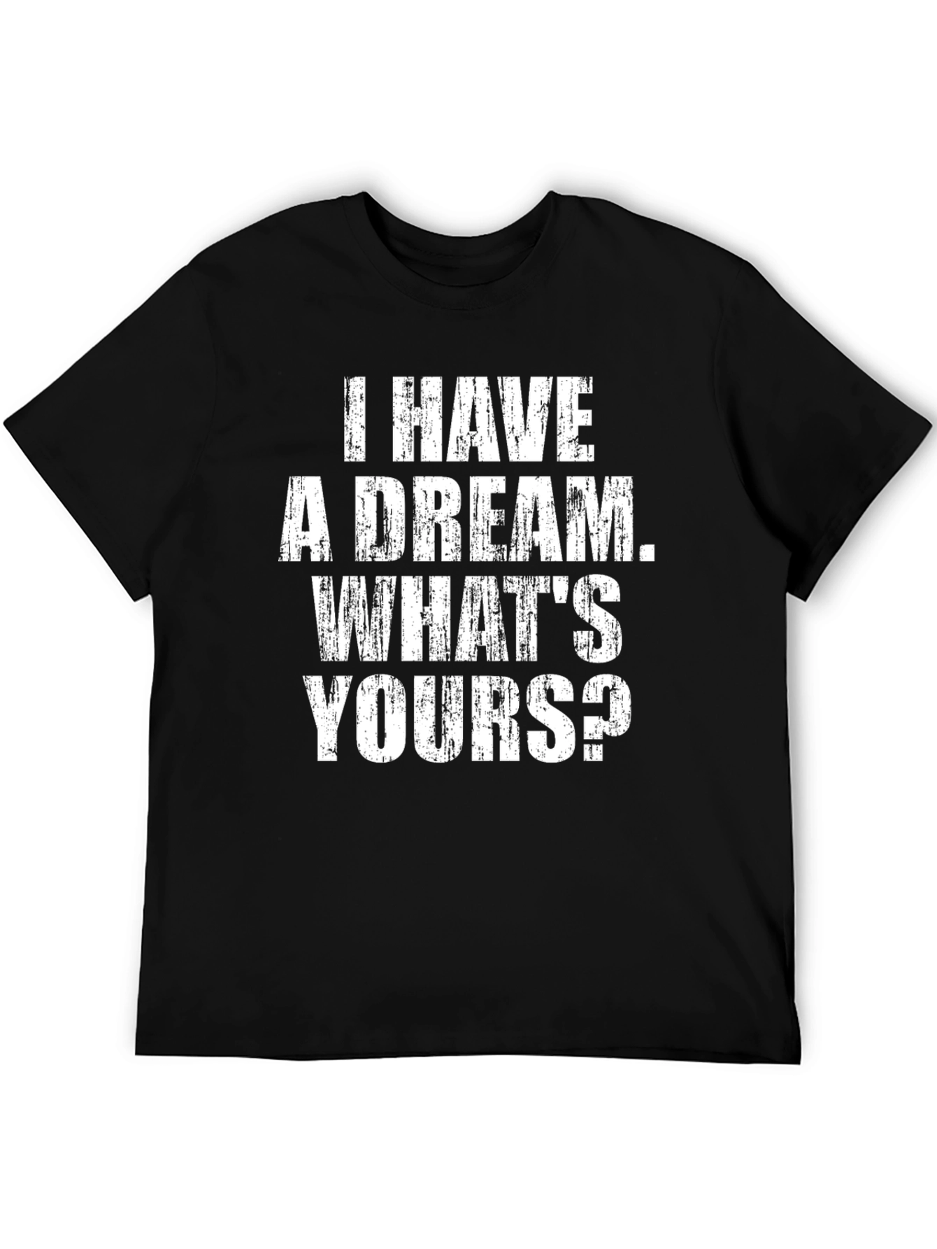 I Have a Dream T-Shirt - Black Graphic Tee