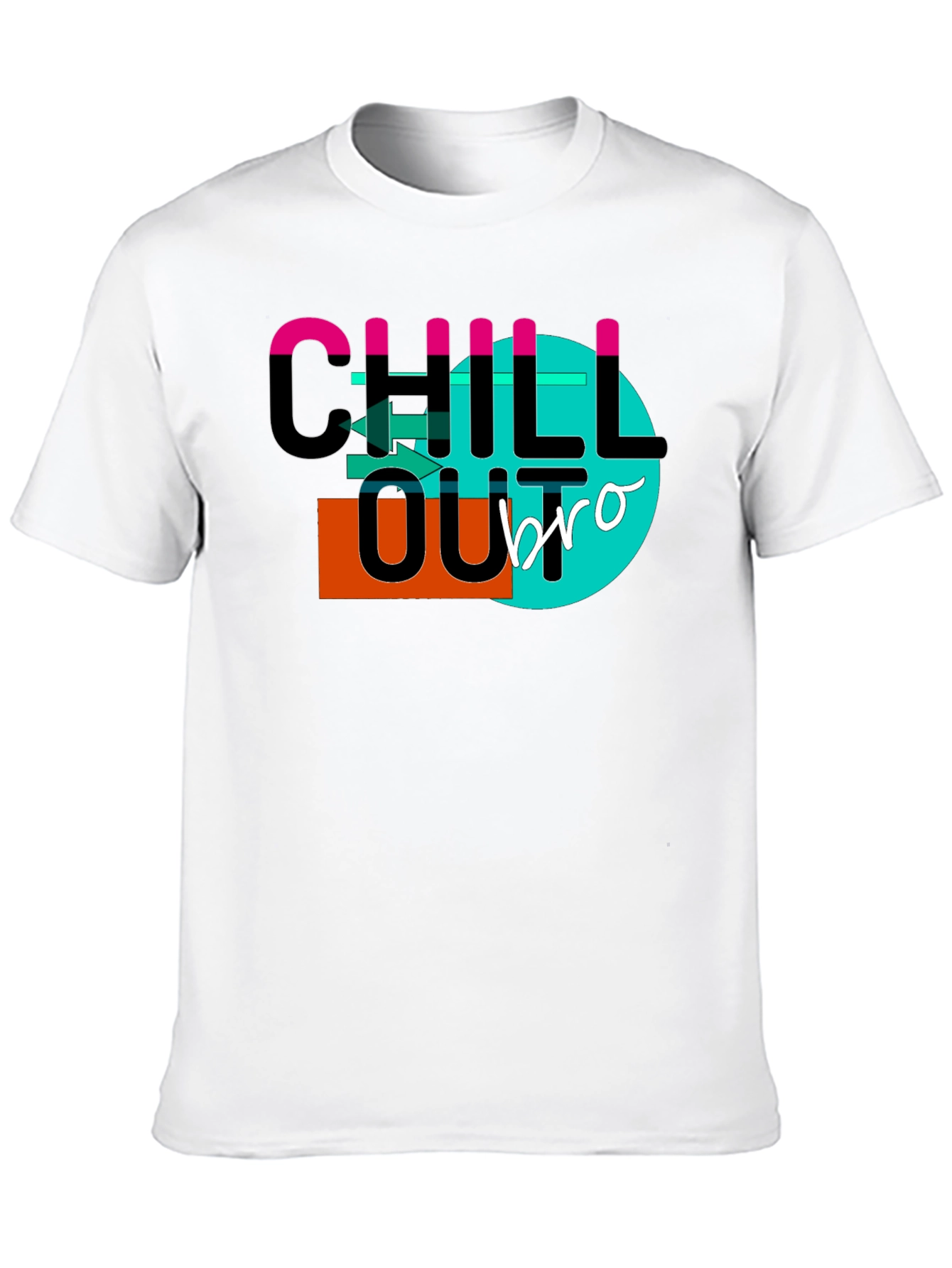 Chill Out Bro T-Shirt