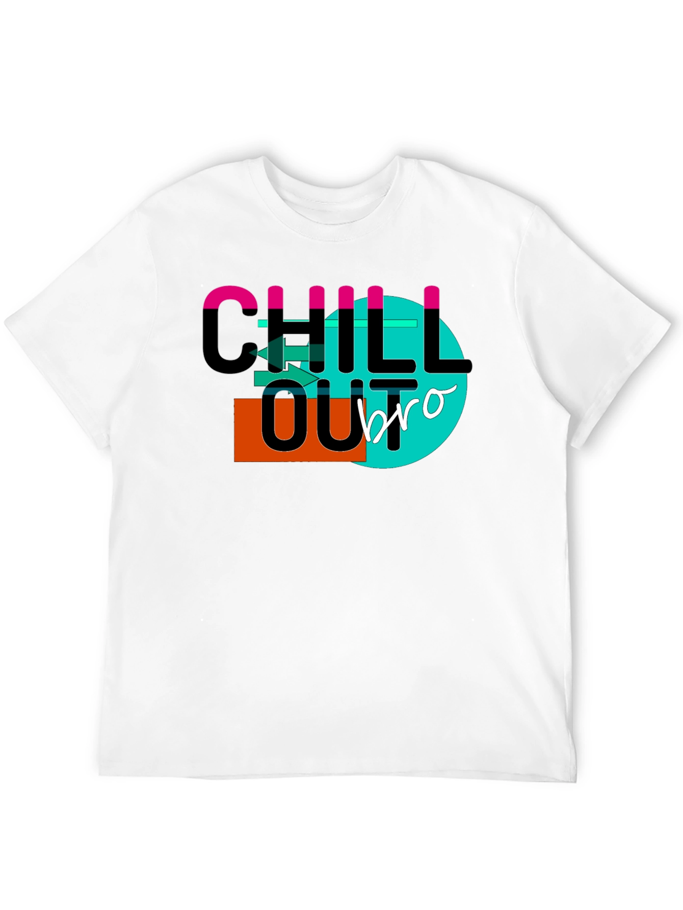 Chill Out Bro T-Shirt