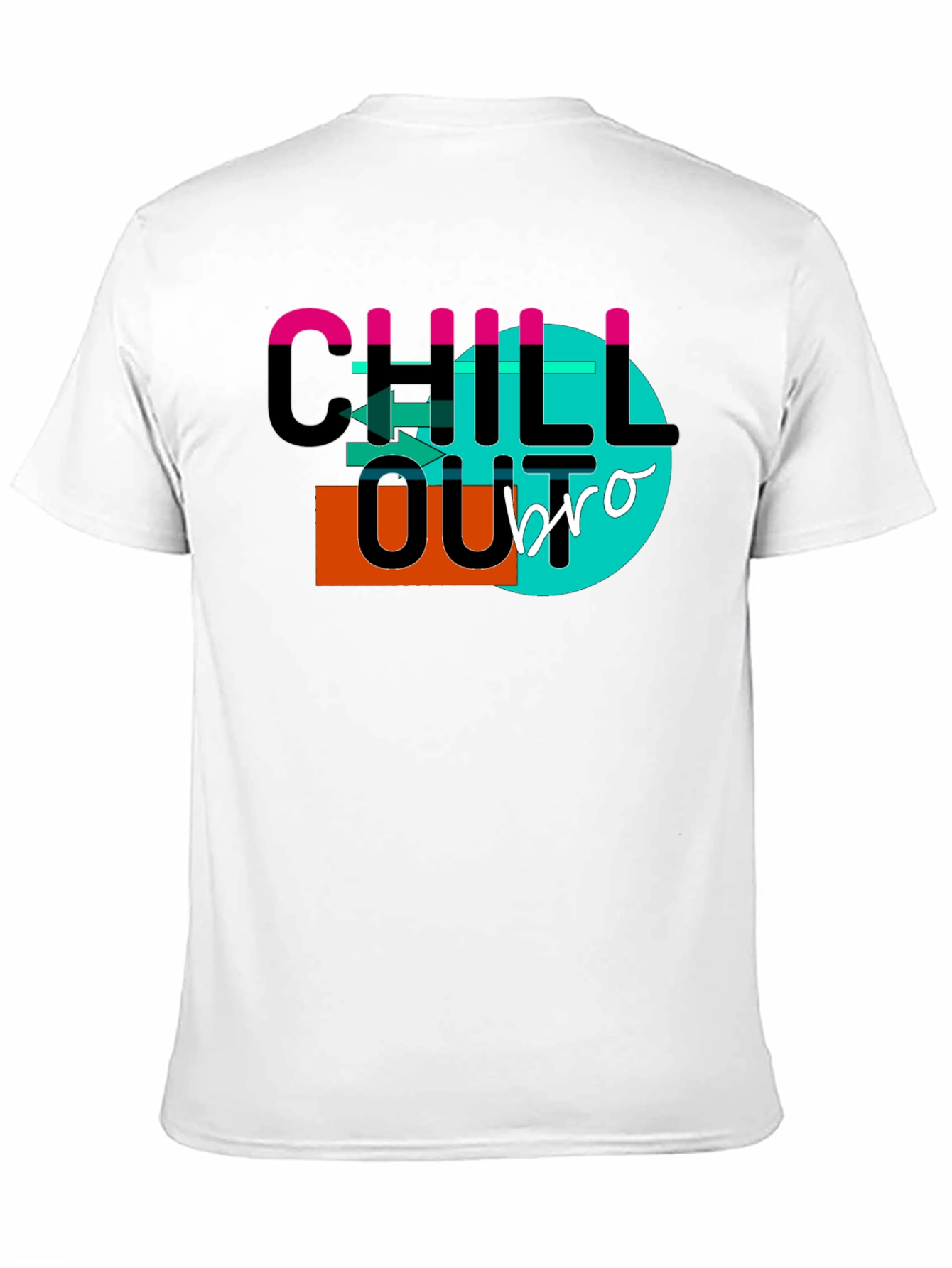 Chill Out Bro T-Shirt