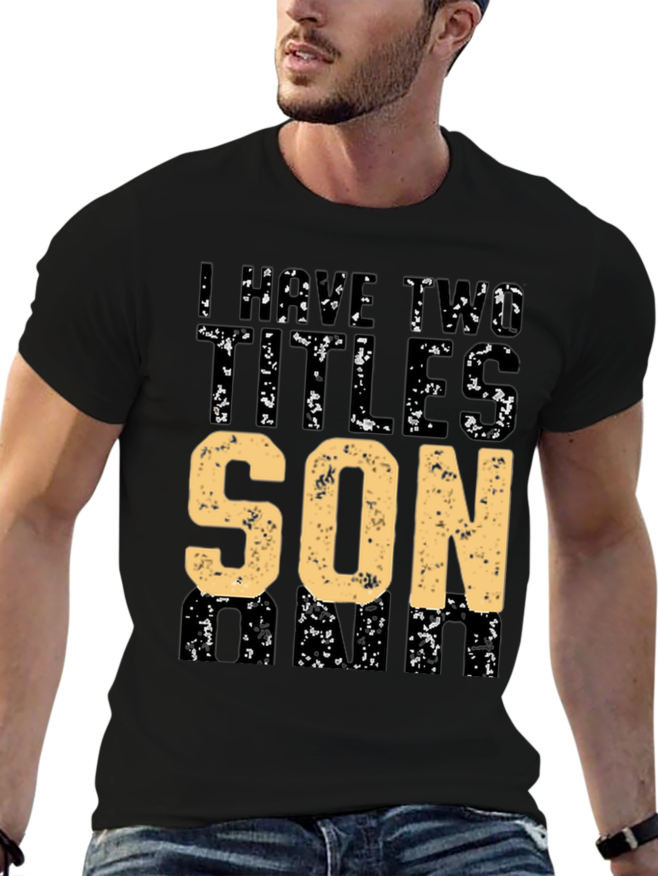 I Have Two Titles Son and Dad T-Shirt