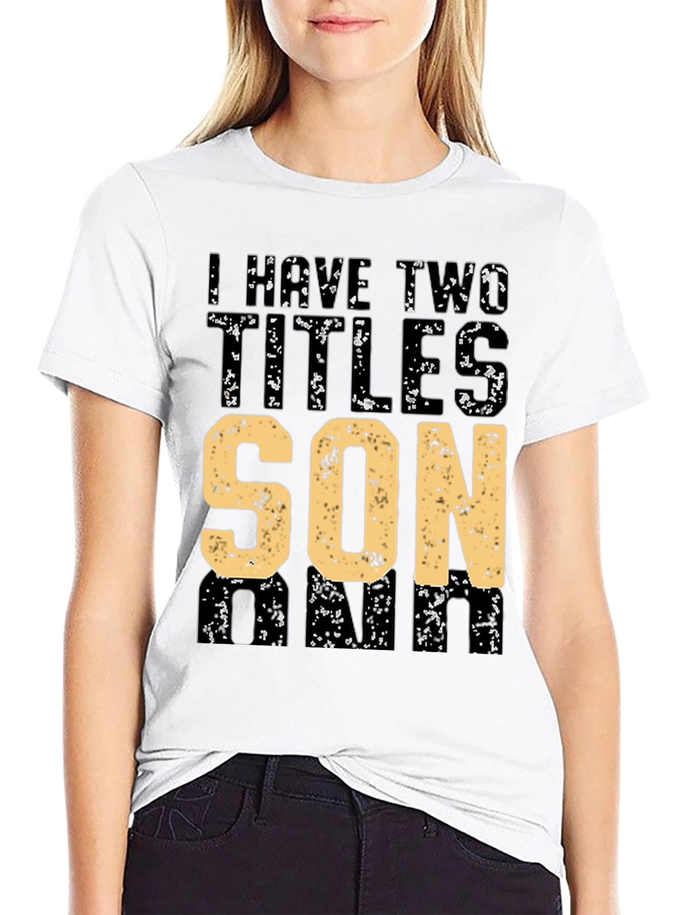 I Have Two Titles Son and Dad T-Shirt