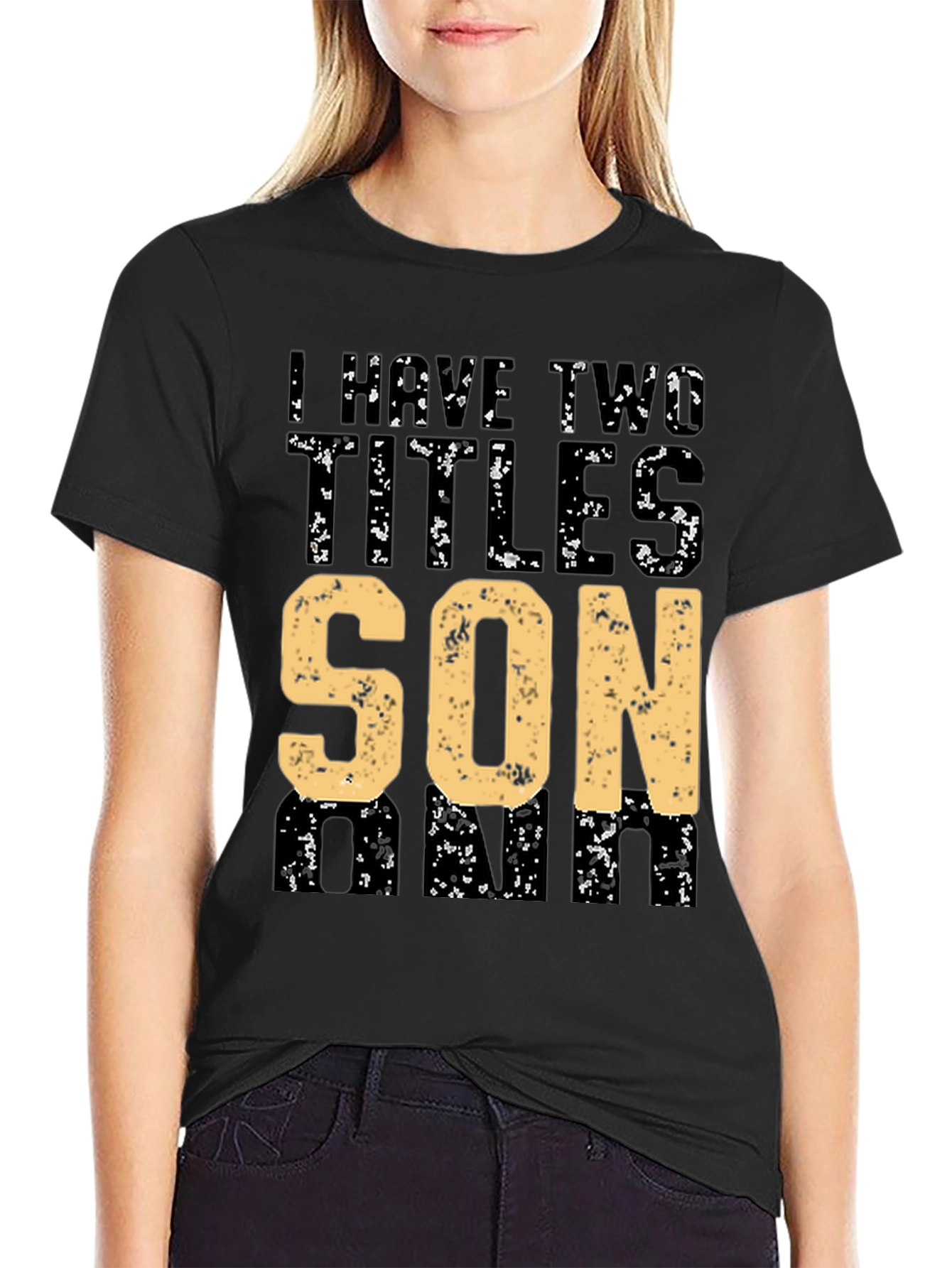 I Have Two Titles Son and Dad T-Shirt