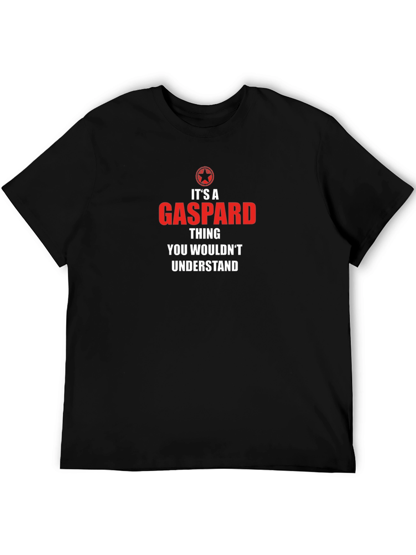 Its a Gaspard Thing T-Shirt