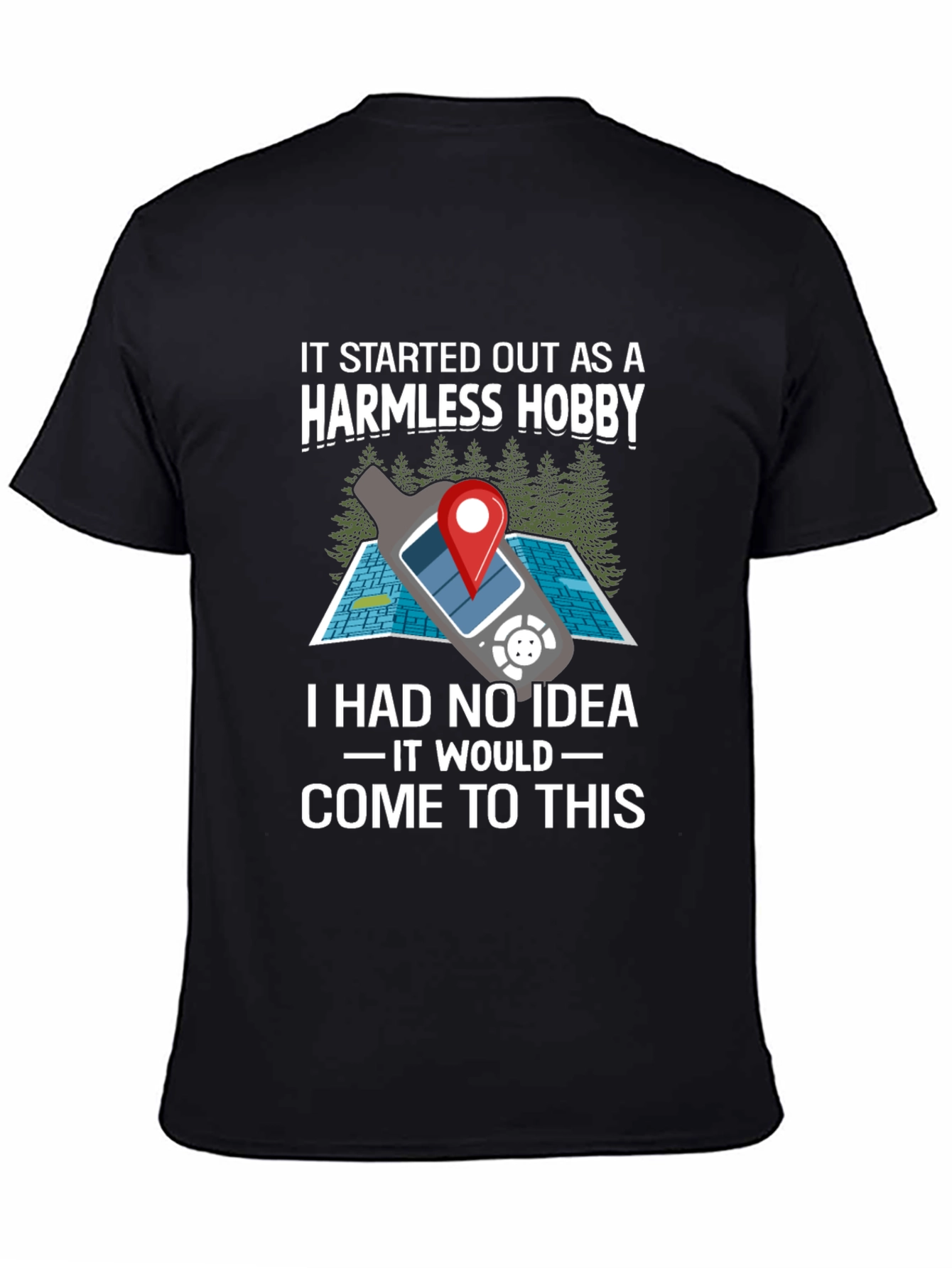 Harmless Hobby Geocaching T-Shirt