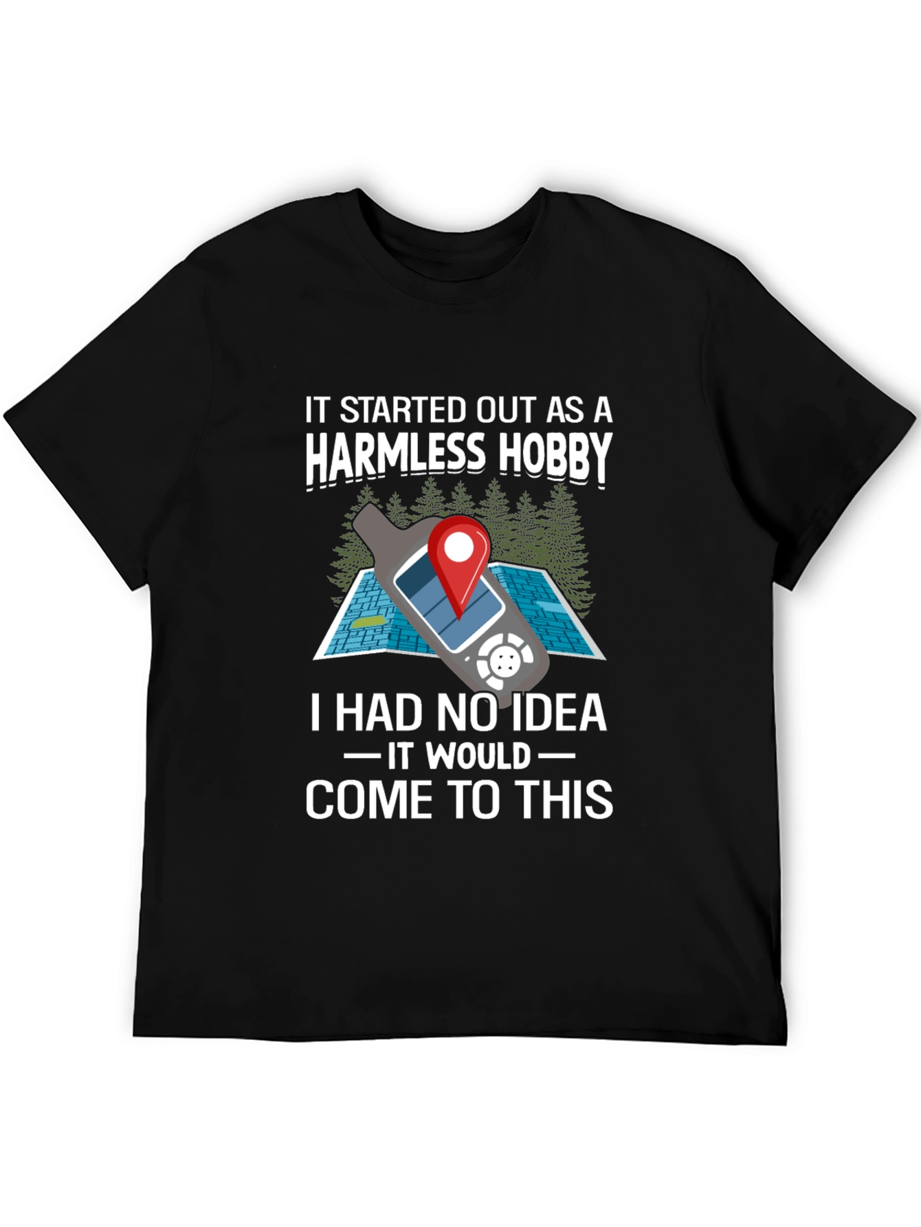 Harmless Hobby Geocaching T-Shirt