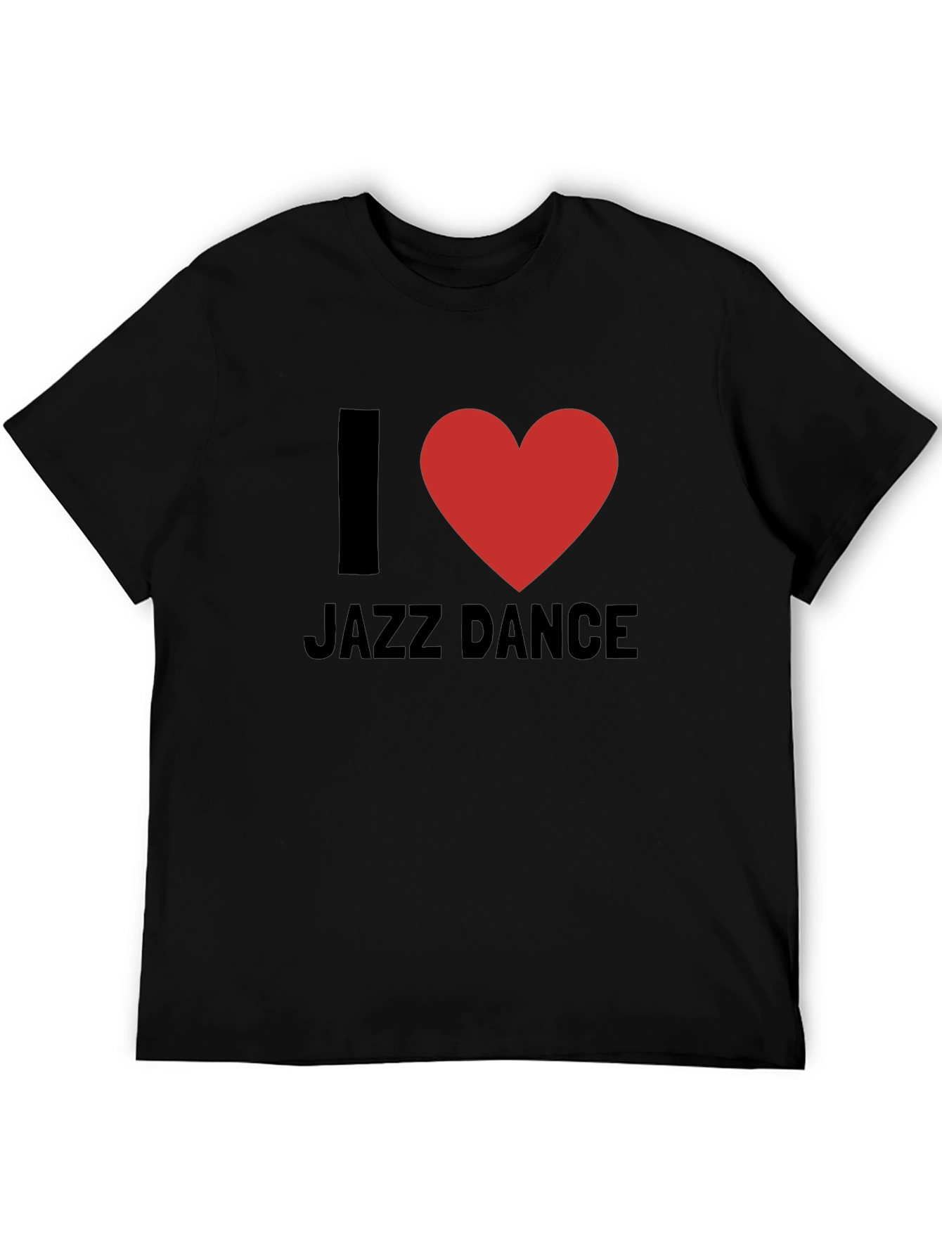 I Love Jazz Dance - Black T-Shirt