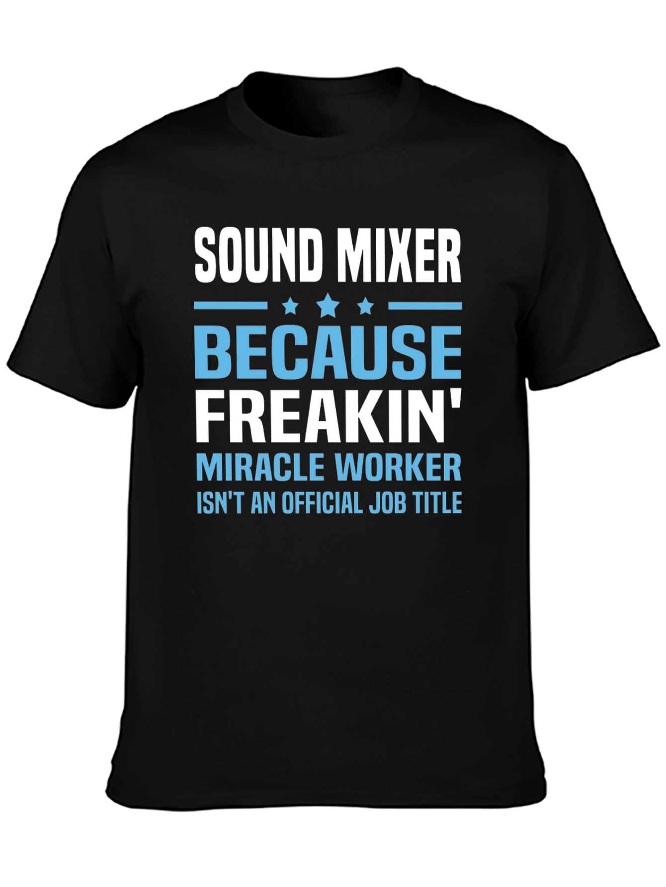 Sound Mixer Funny Job Title T-Shirt