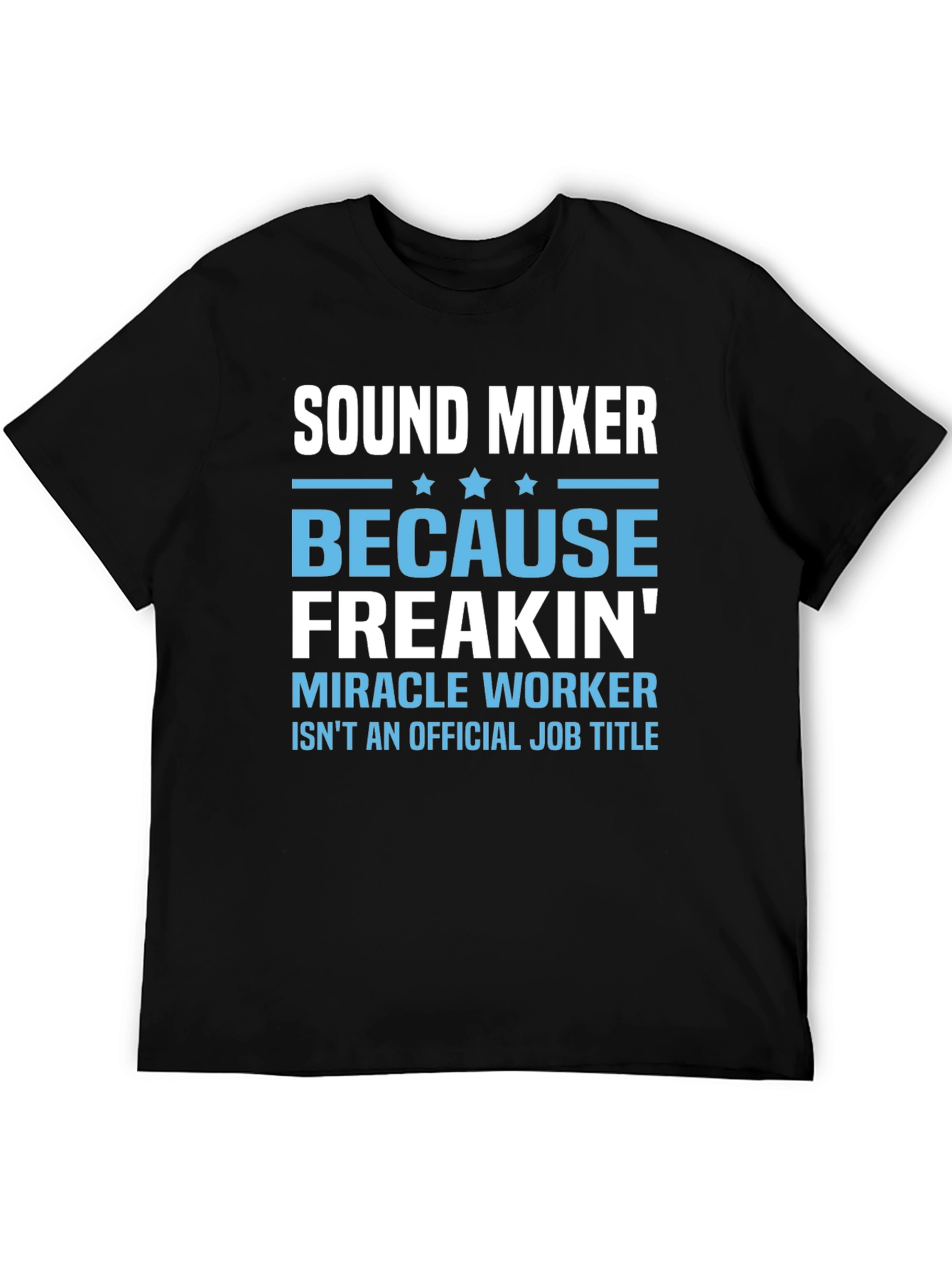 Sound Mixer Funny Job Title T-Shirt