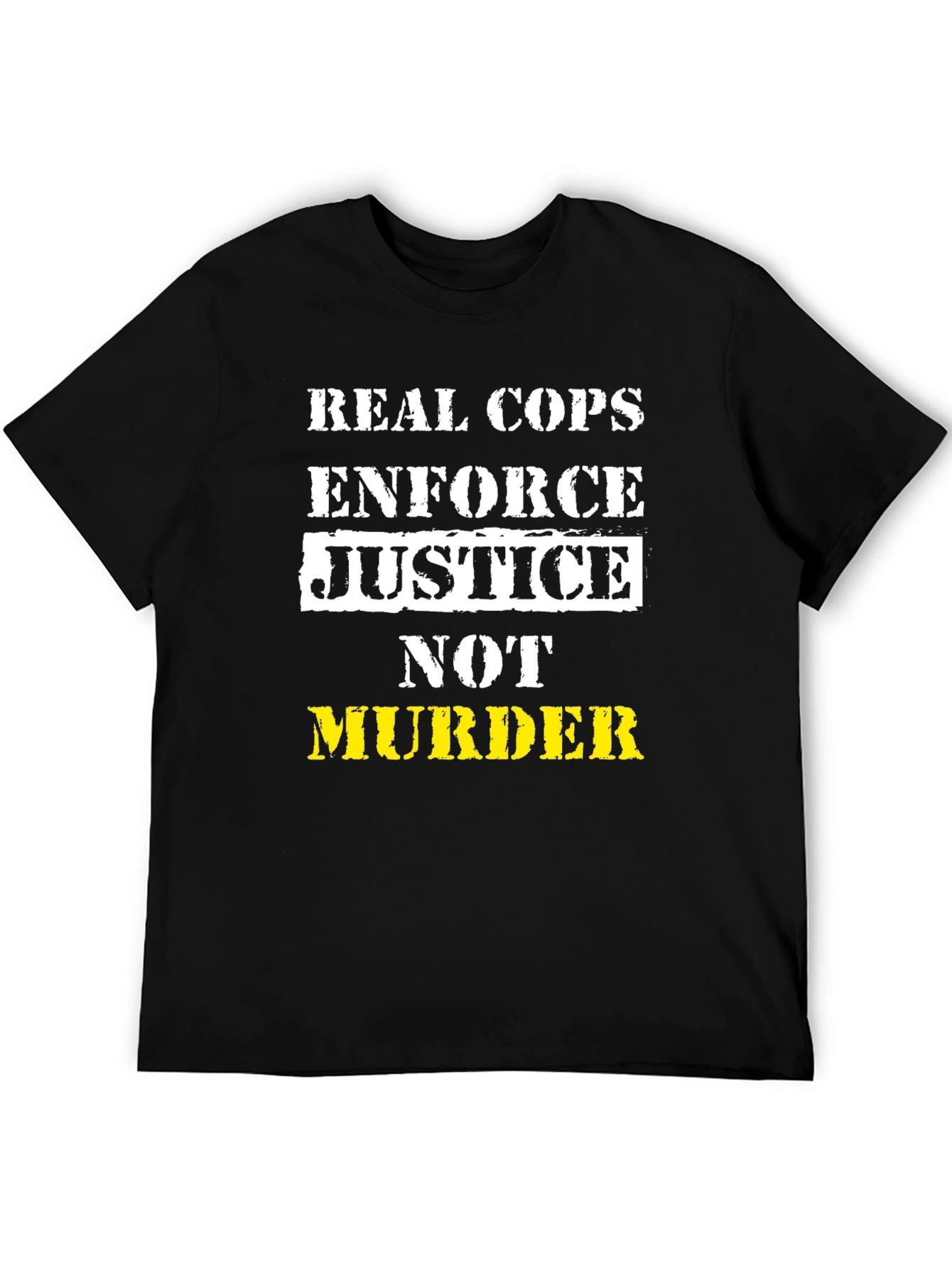 Real Cops Enforce Justice T-Shirt