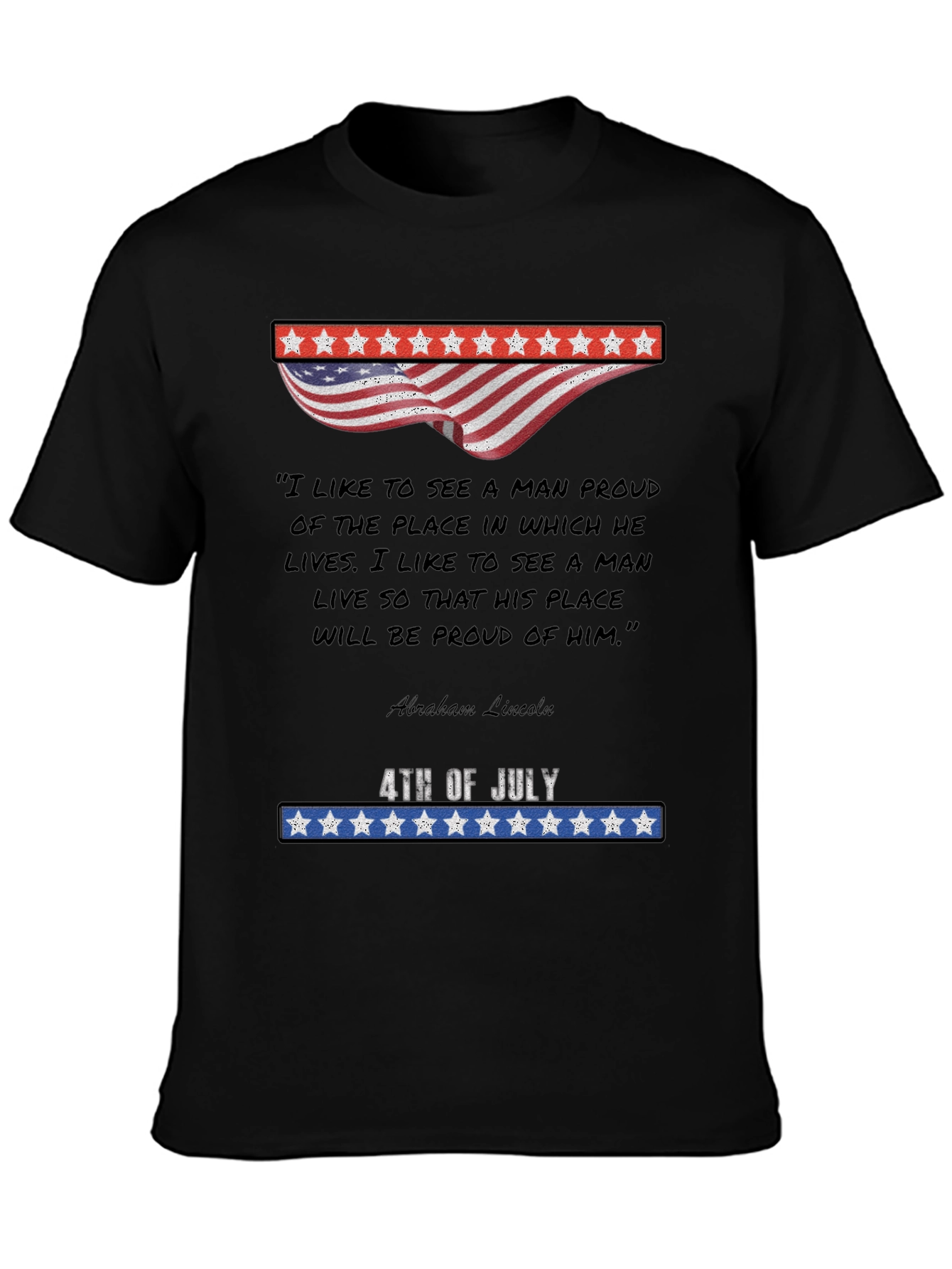 Patriotic 4th of July Abraham Lincoln Quote T-Shirt