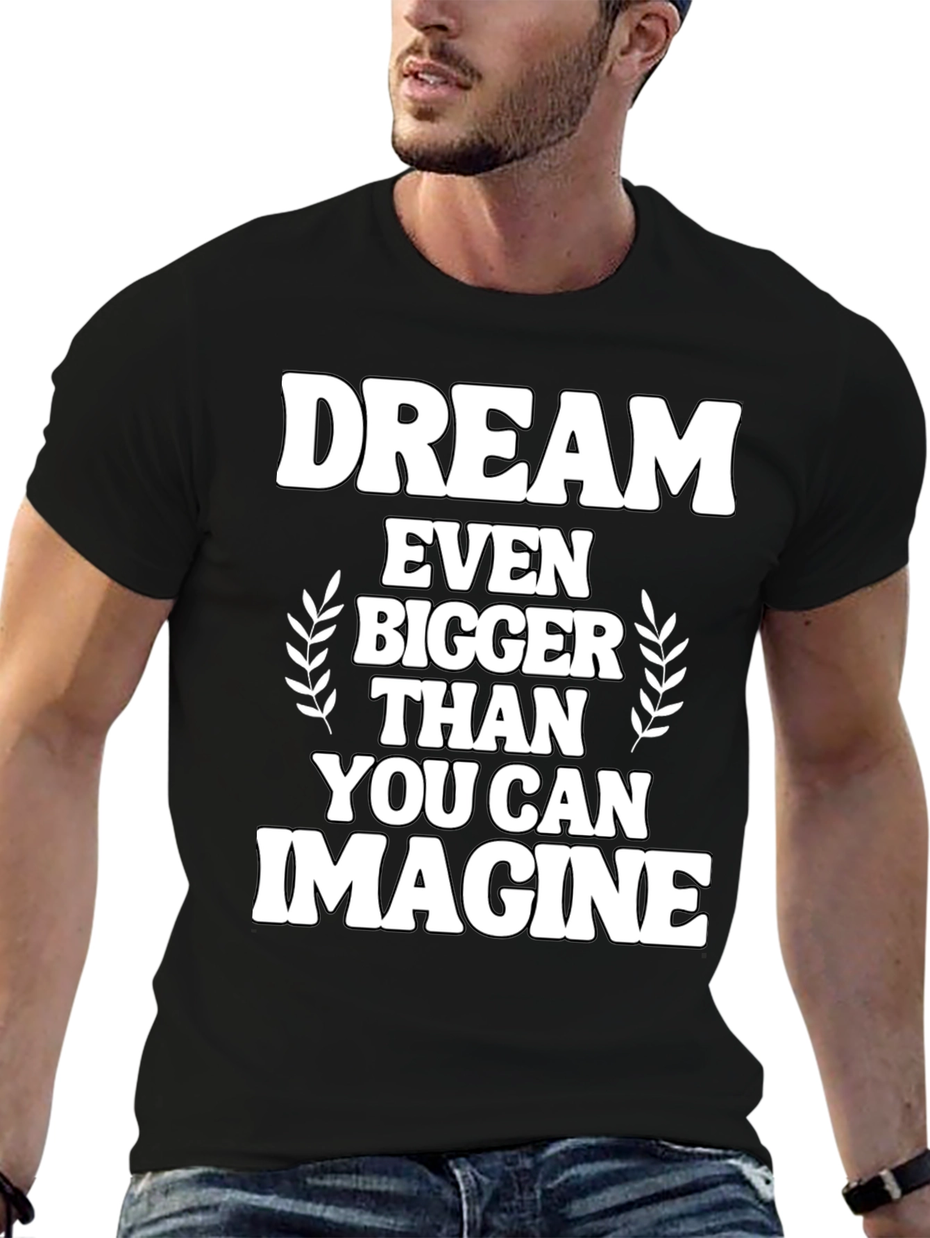 Dream Bigger Graphic Tee - Inspirational Black T-Shirt