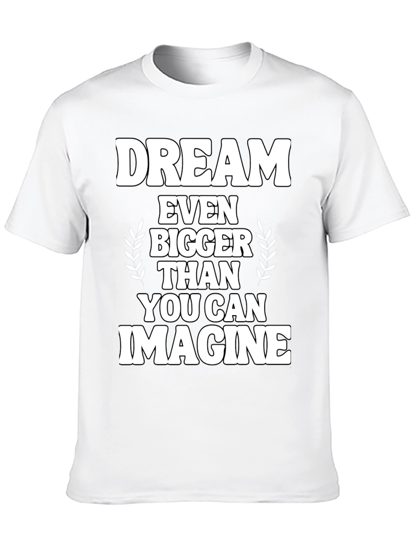 Dream Bigger Graphic Tee - Inspirational Black T-Shirt