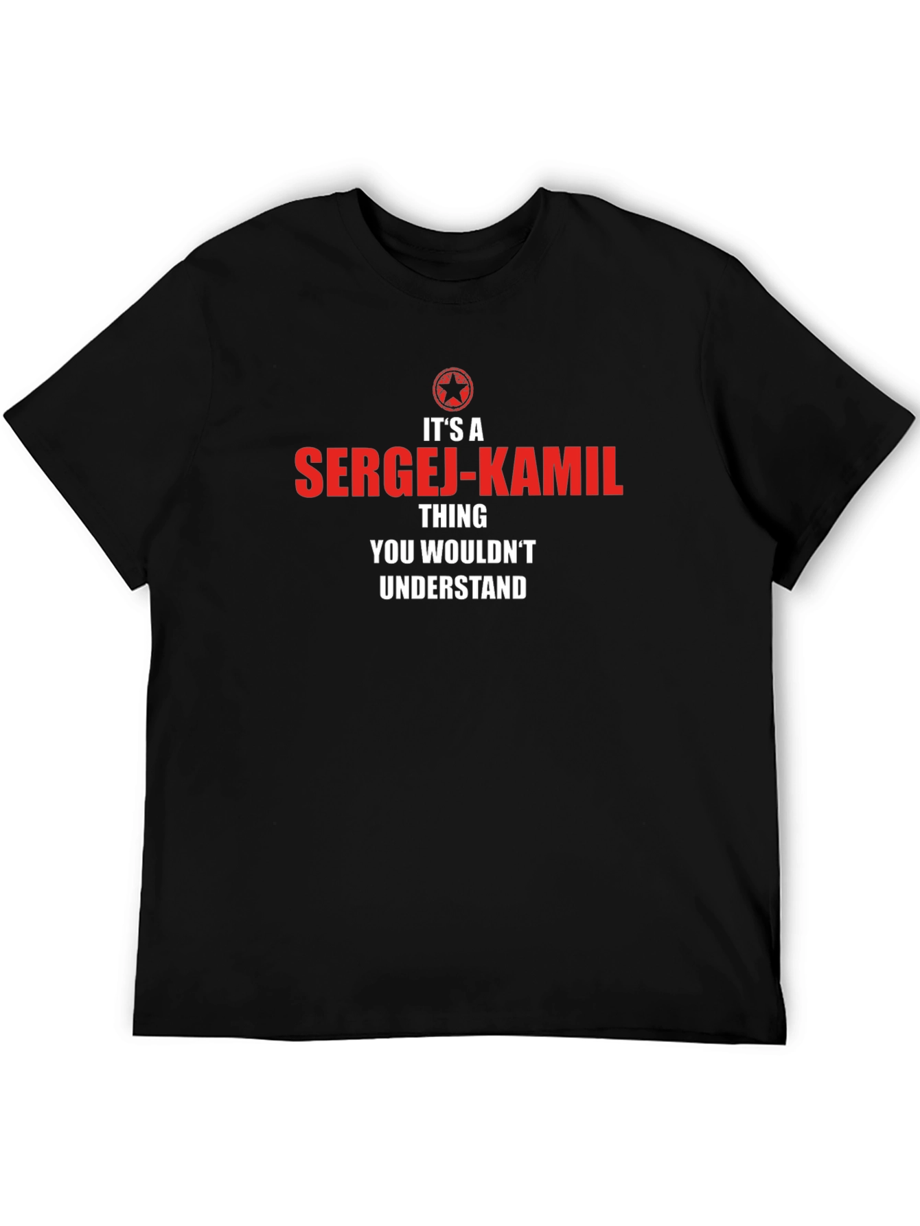 Sergej-Kamil T-Shirt - Funny Personalized Name Tee