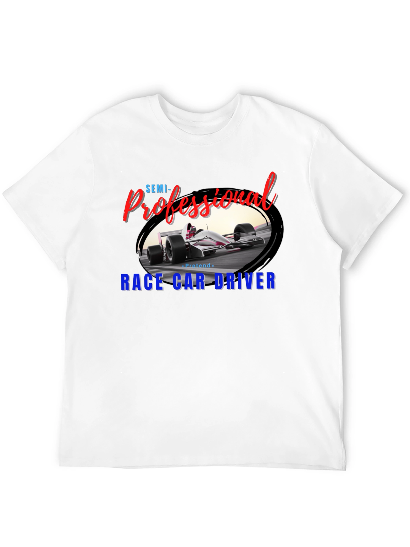 Semi-Professional Race Car Driver Graphic Tee