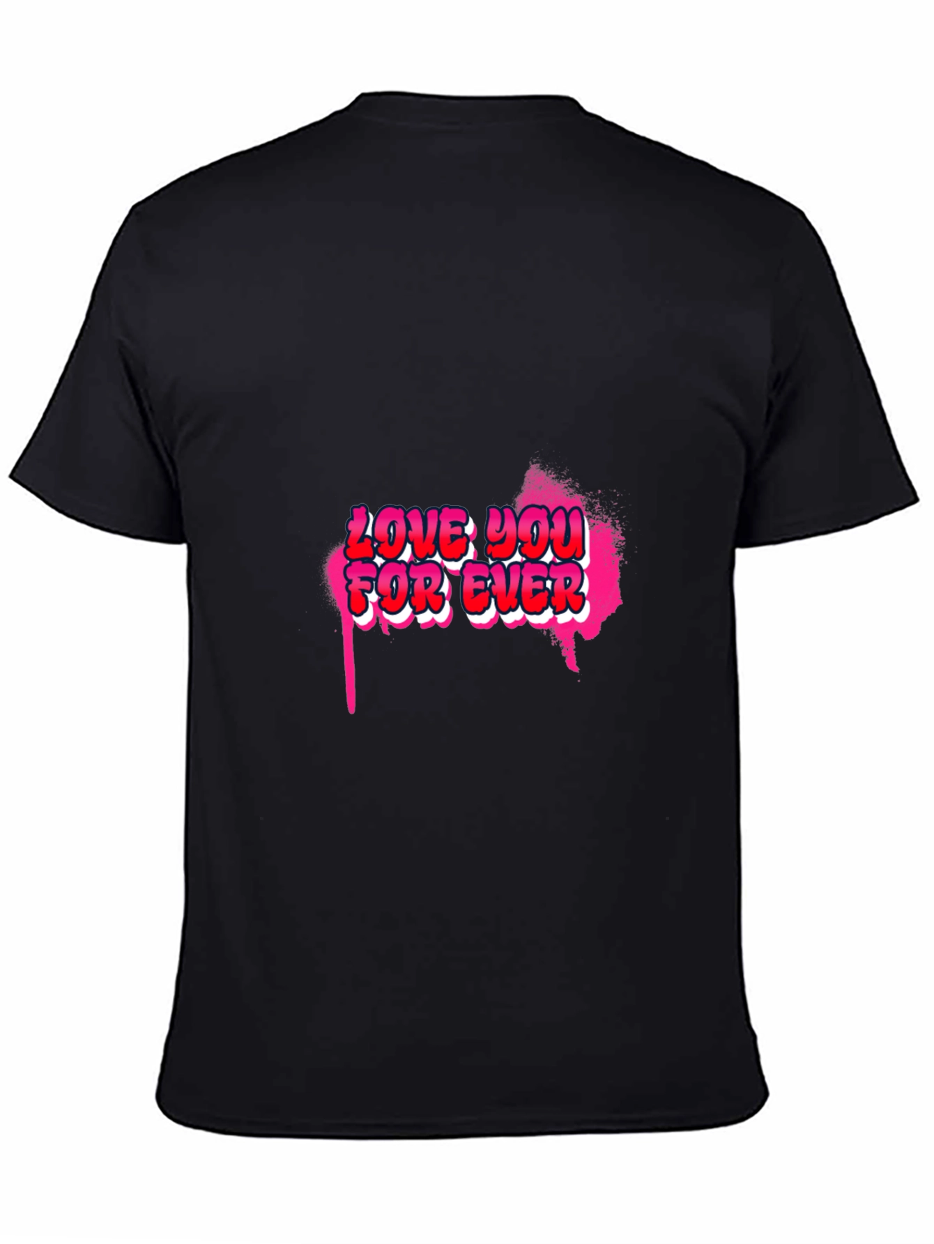 Love You Forever Graphic Black T-Shirt