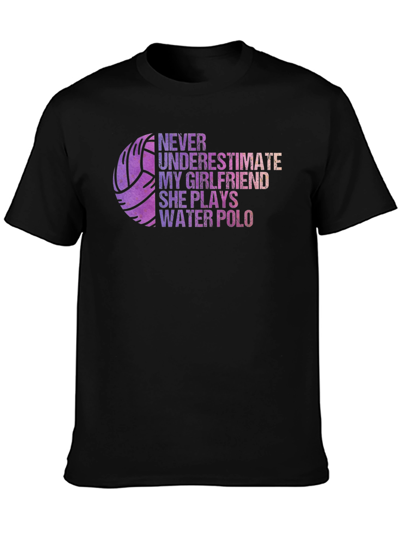 Water Polo Girlfriend T-Shirt: Never Underestimate Her!