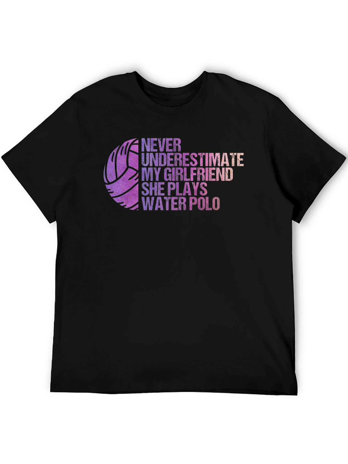 Water Polo Girlfriend T-Shirt: Never Underestimate Her!