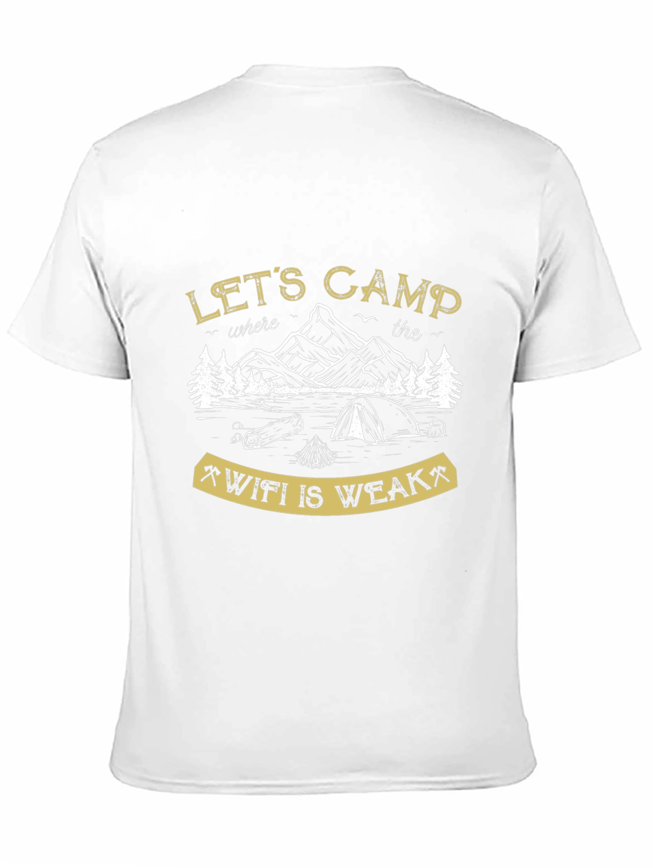 Lets Camp Where the Wifi is Weak Black T-Shirt