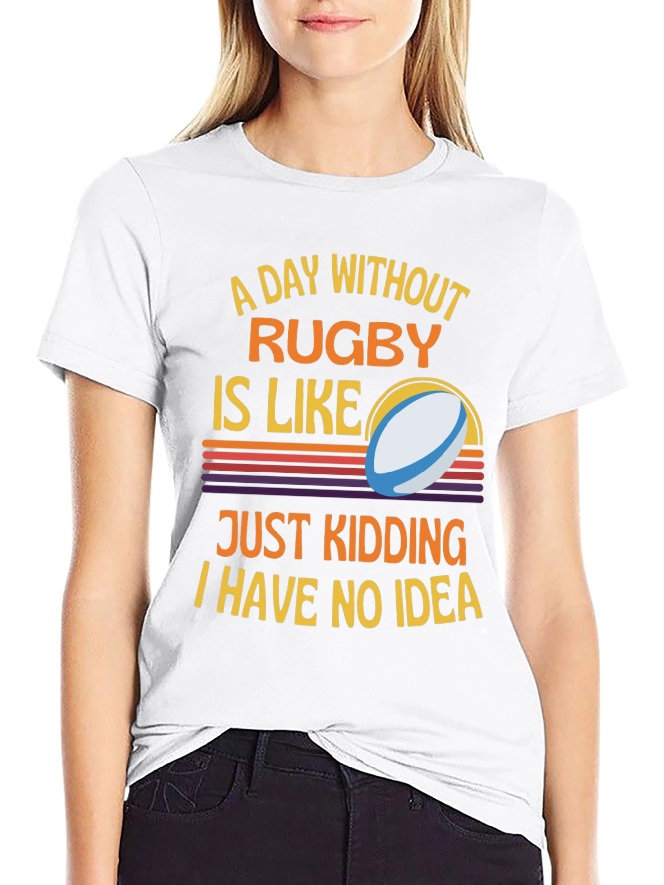 Rugby Humor T-Shirt: A Day Without Rugby