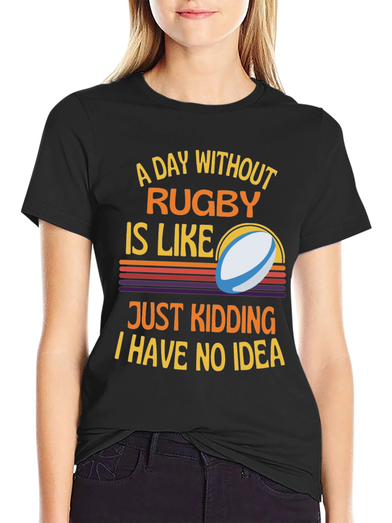 Rugby Humor T-Shirt: A Day Without Rugby