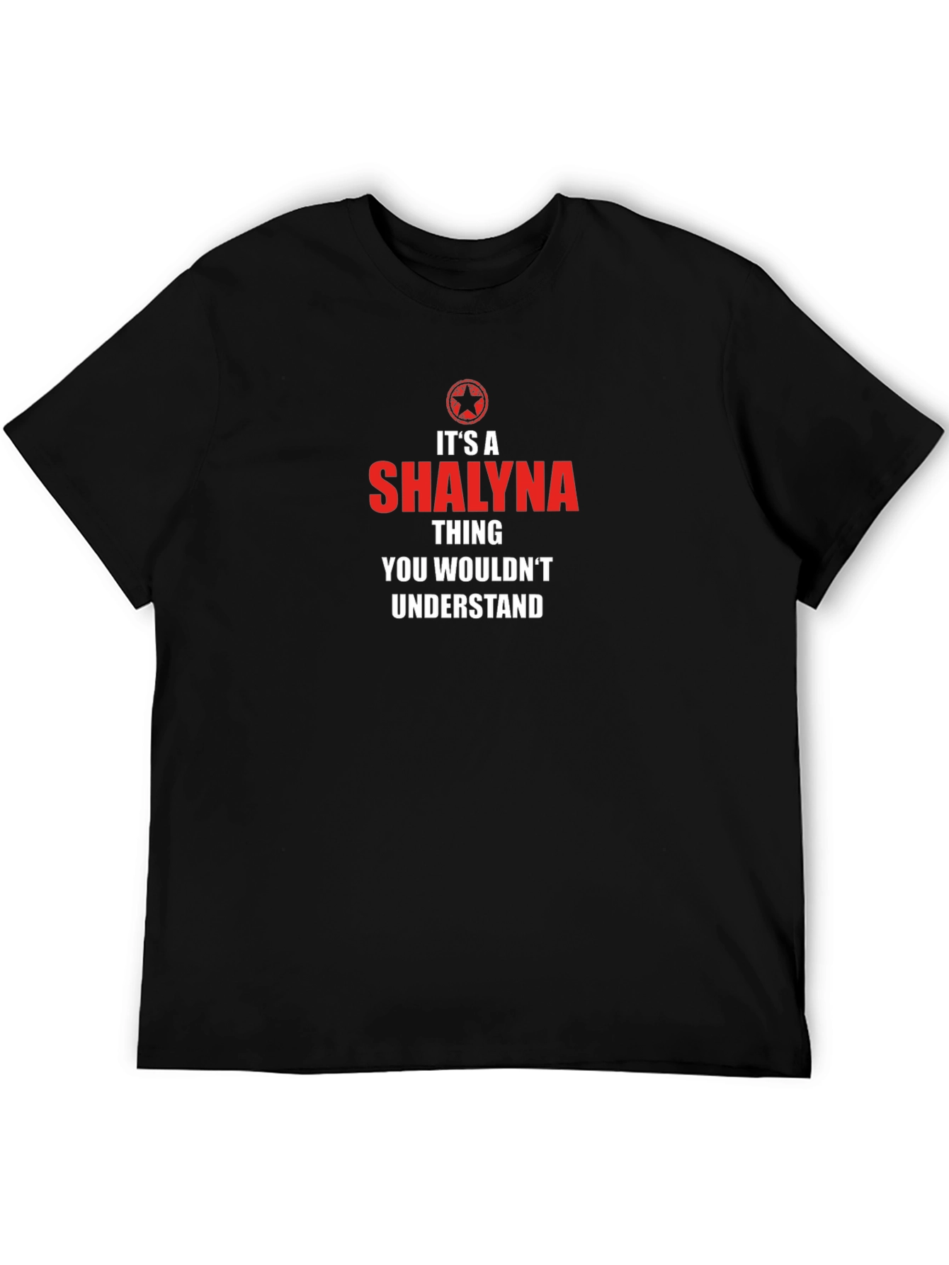 Its a Shalyna Thing T-Shirt