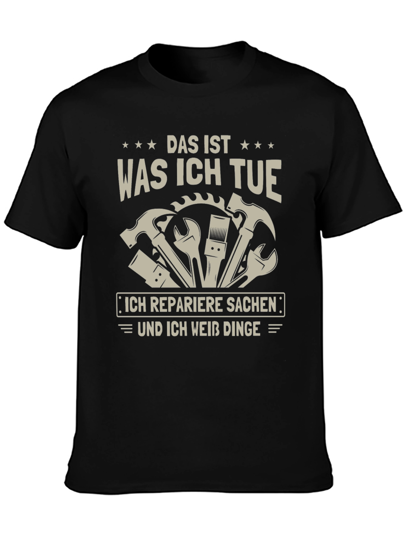 Das Ist Was Ich Tue Repairman Graphic Tee