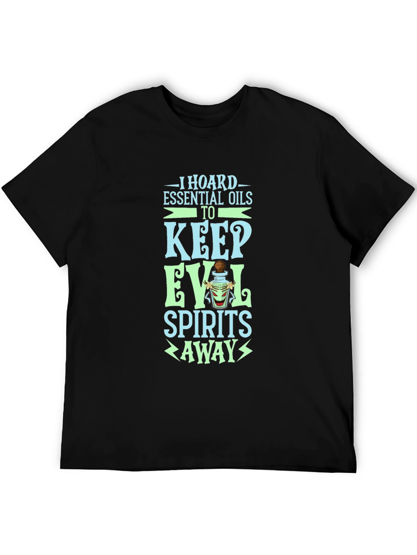 Essential Oils T-Shirt: Keep Evil Spirits Away