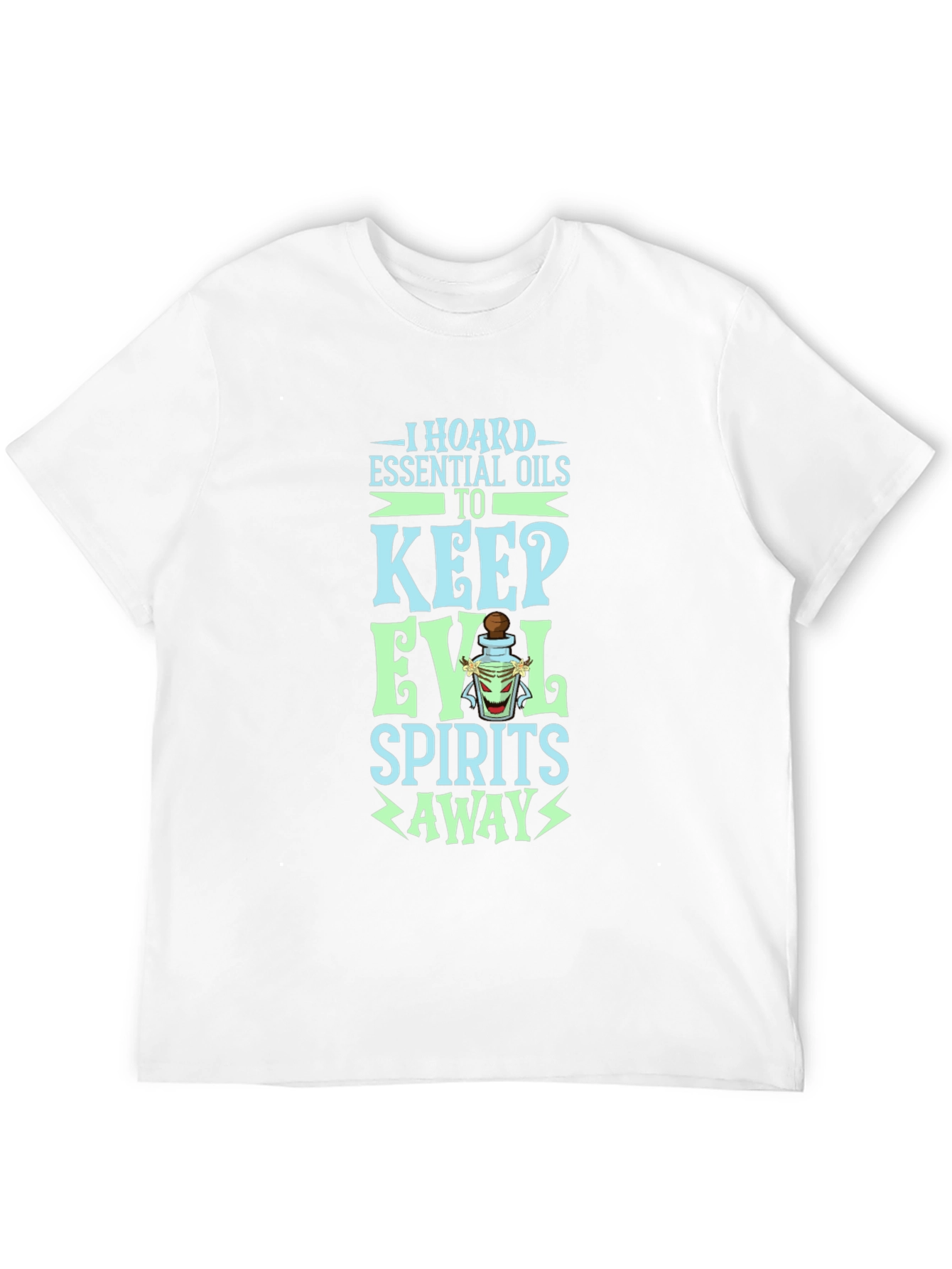 Essential Oils T-Shirt: Keep Evil Spirits Away