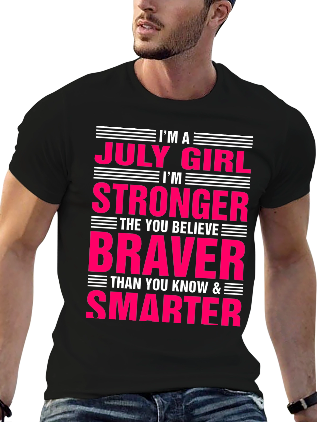 July Girl Stronger Braver Smarter Black T-Shirt