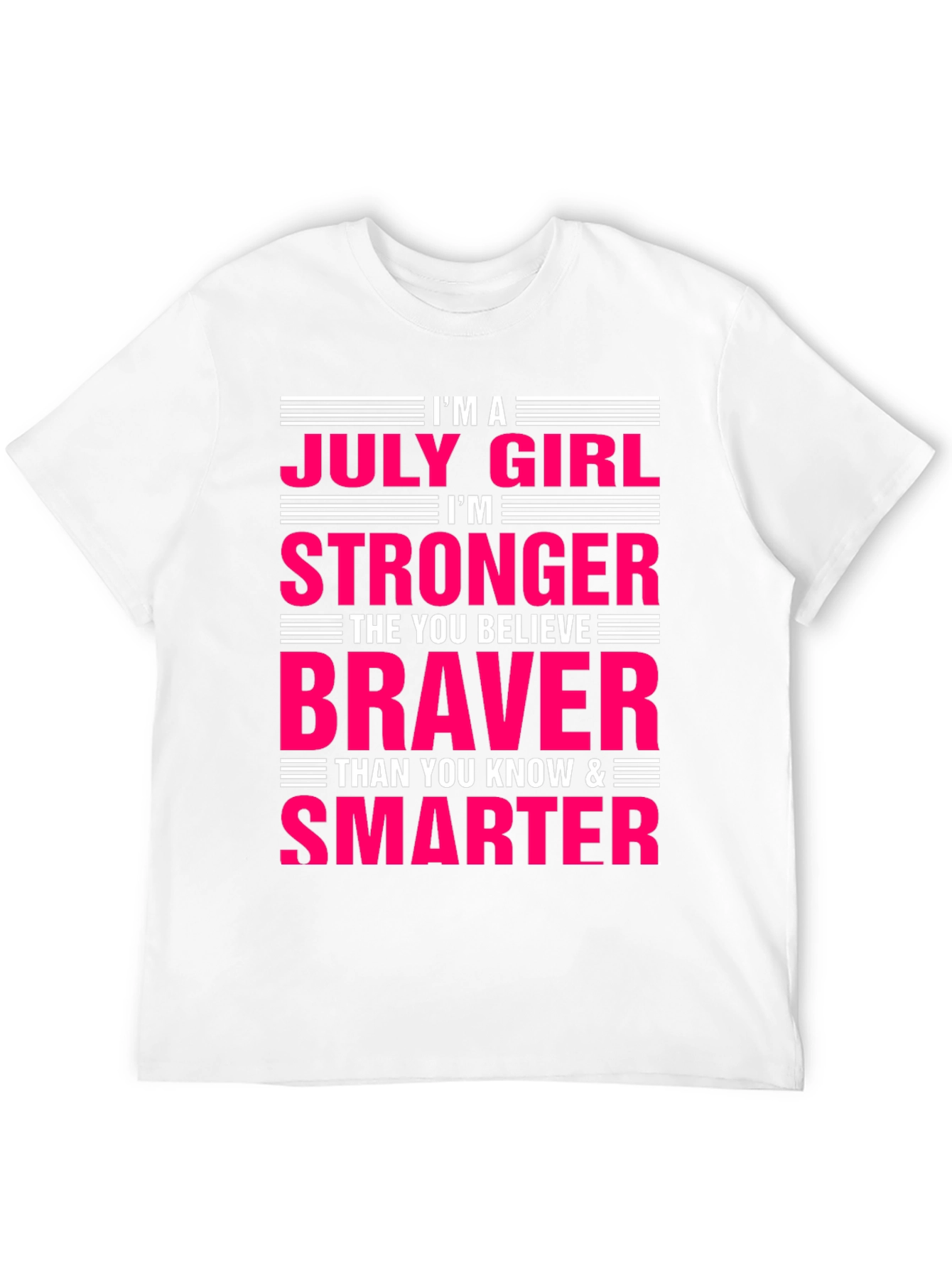 July Girl Stronger Braver Smarter Black T-Shirt