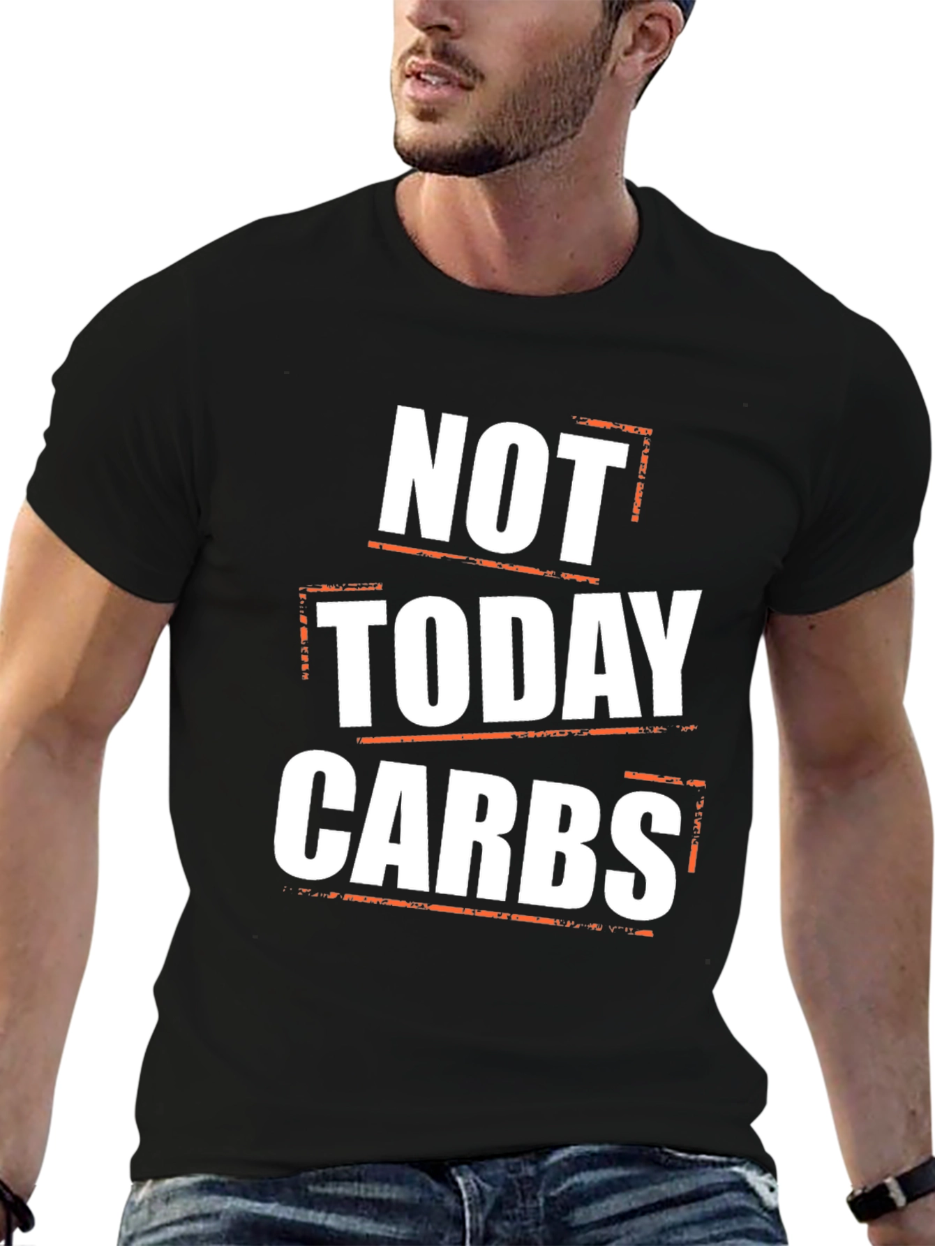 Not Today Carbs Graphic T-Shirt