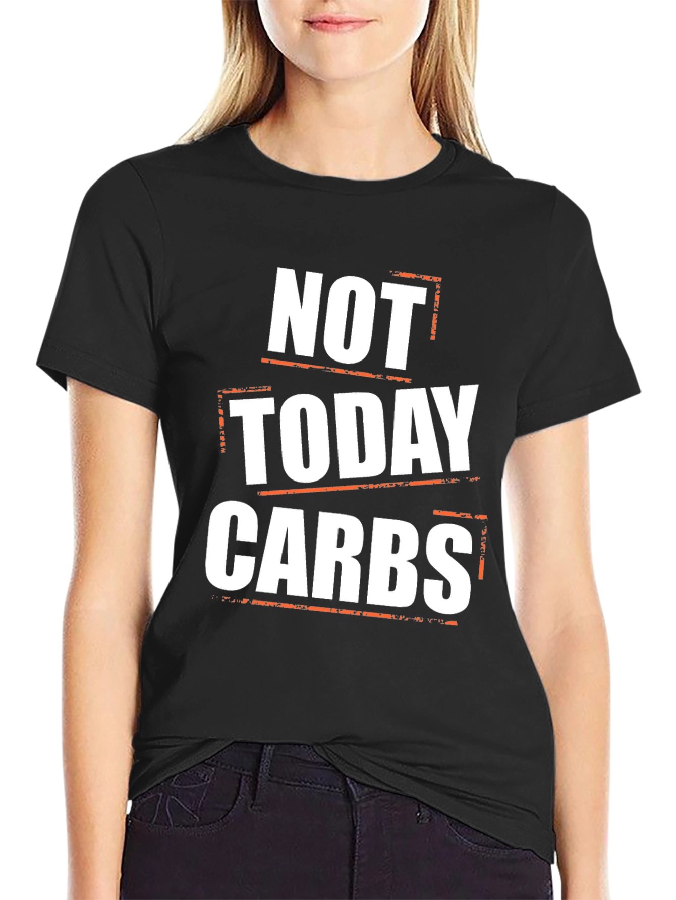 Not Today Carbs Graphic T-Shirt