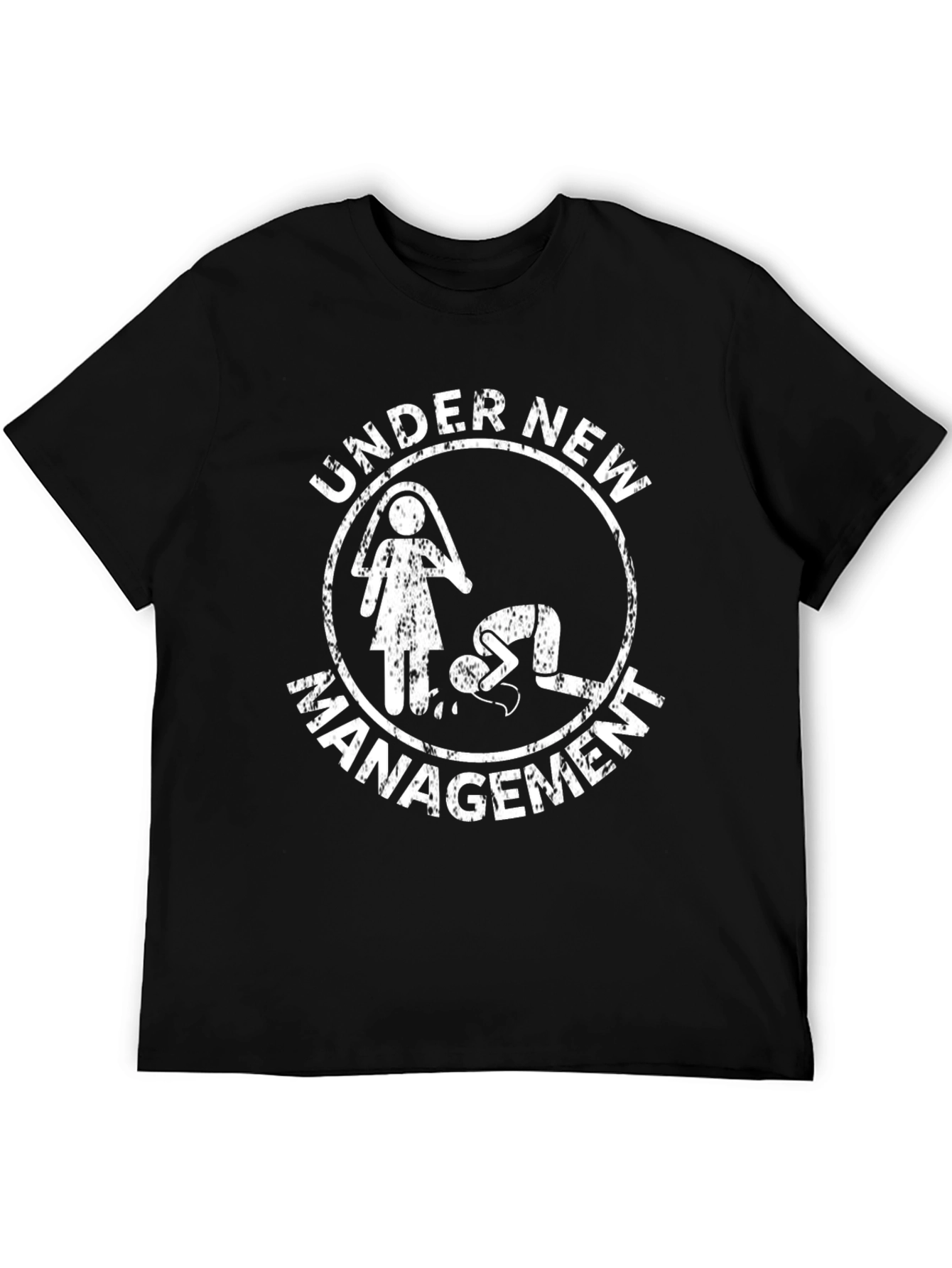 Funny Under New Management T-Shirt