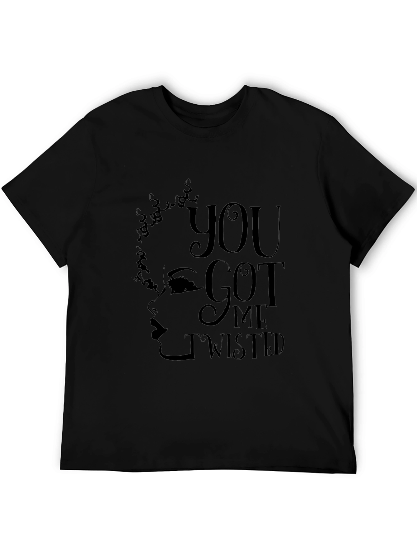 You Got Me Twisted Graphic T-Shirt
