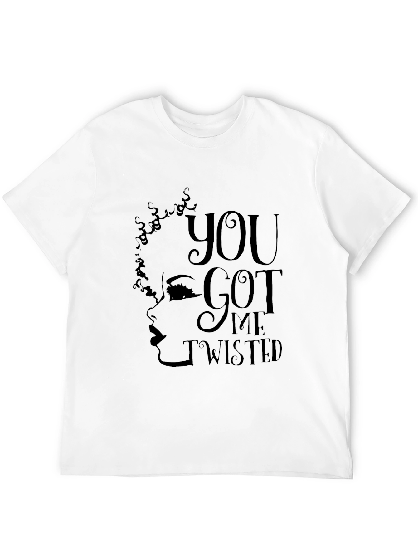 You Got Me Twisted Graphic T-Shirt