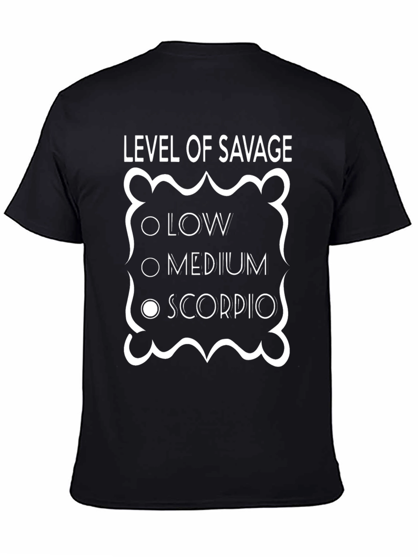 Level of Savage Scorpio Zodiac T-Shirt