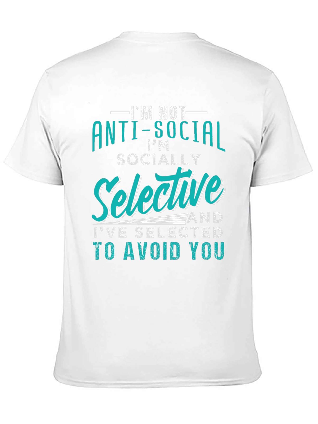 Anti-Social Graphic Tee - Socially Selective T-Shirt