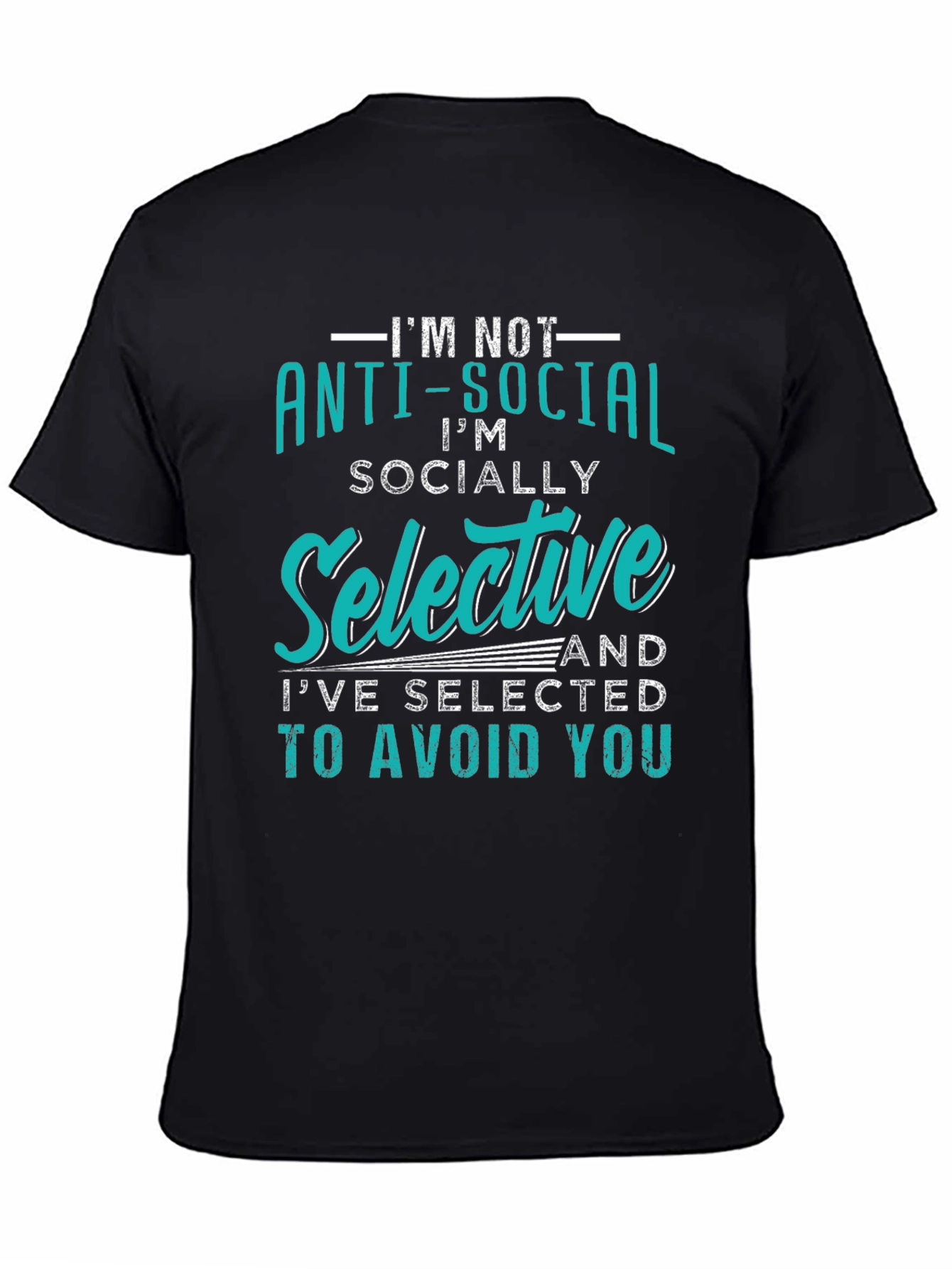 Anti-Social Graphic Tee - Socially Selective T-Shirt