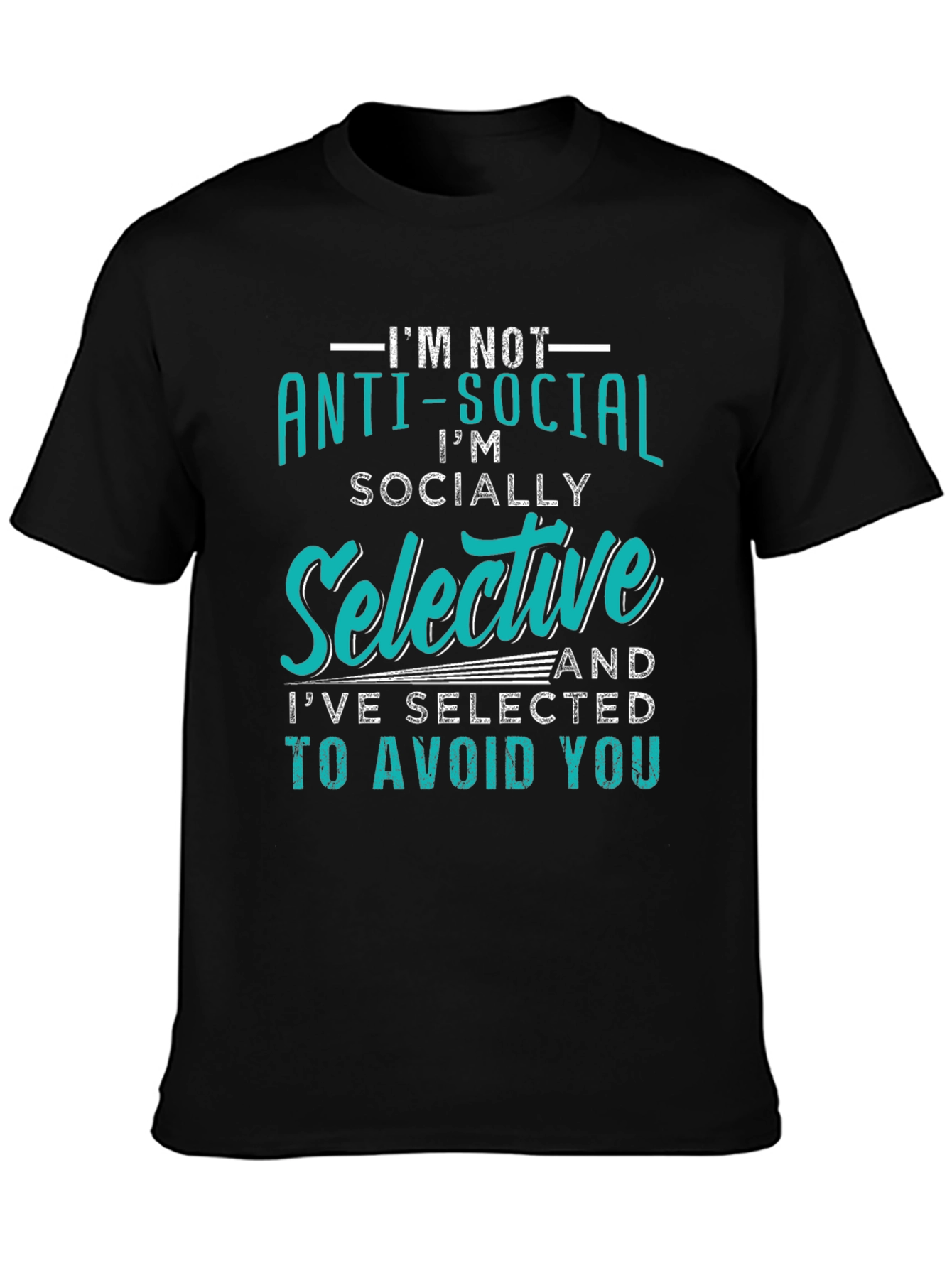 Anti-Social Graphic Tee - Socially Selective T-Shirt