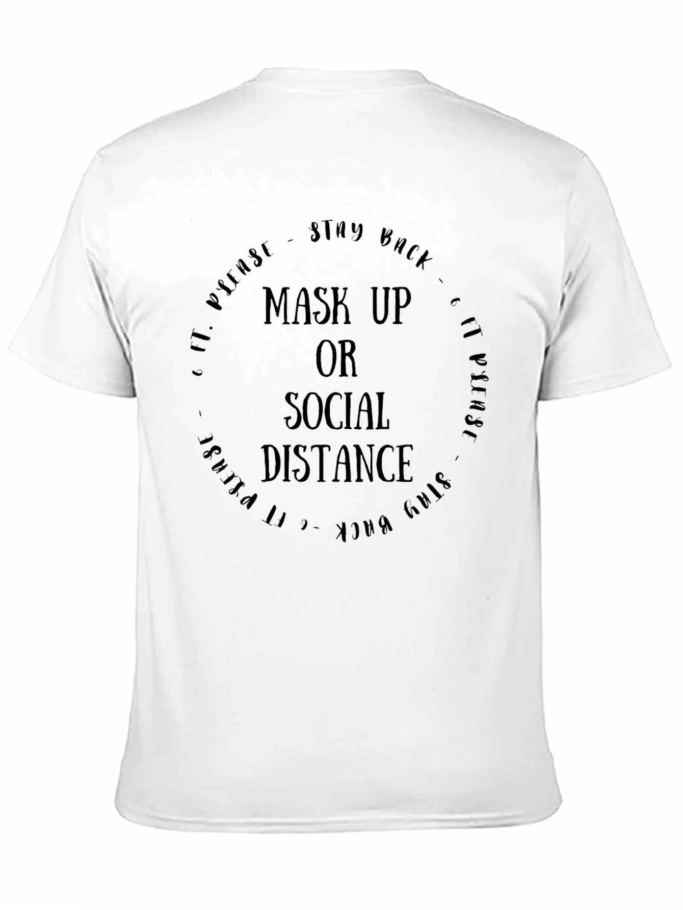 Mask Up or Social Distance T-Shirt