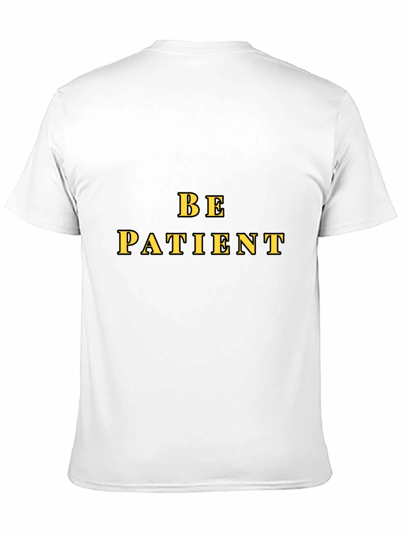 Be Patient Graphic Tee - Motivational Black T-Shirt