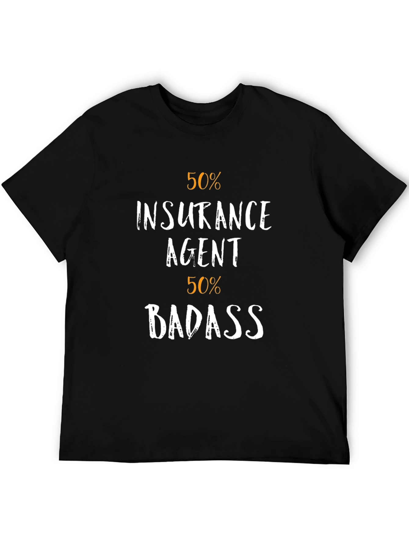 50% Insurance Agent 50% Badass Graphic T-Shirt